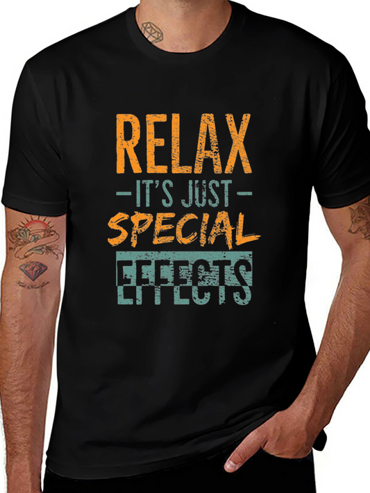 Relax Its Just Special Effects T-Shirt