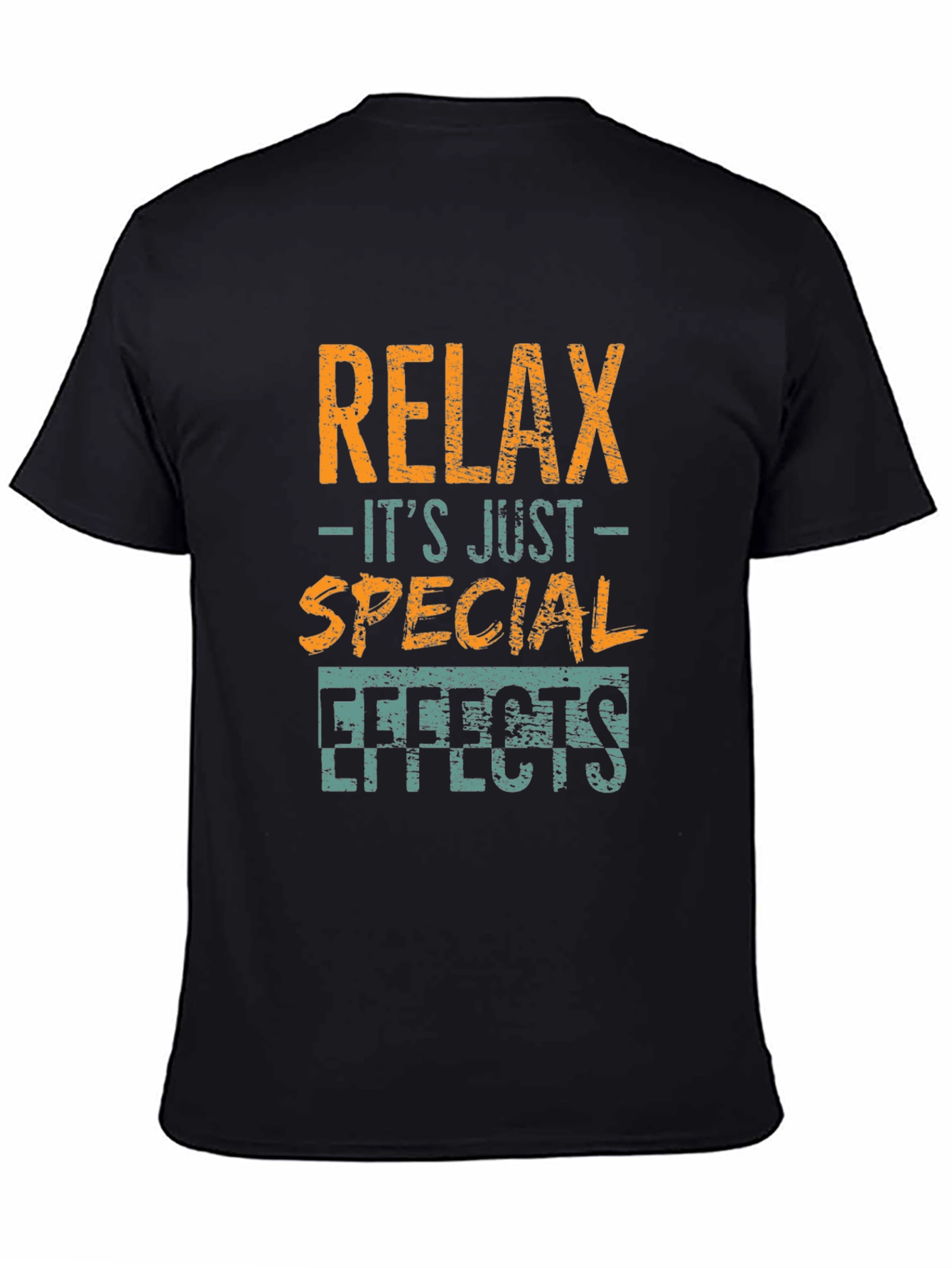 Relax Its Just Special Effects T-Shirt