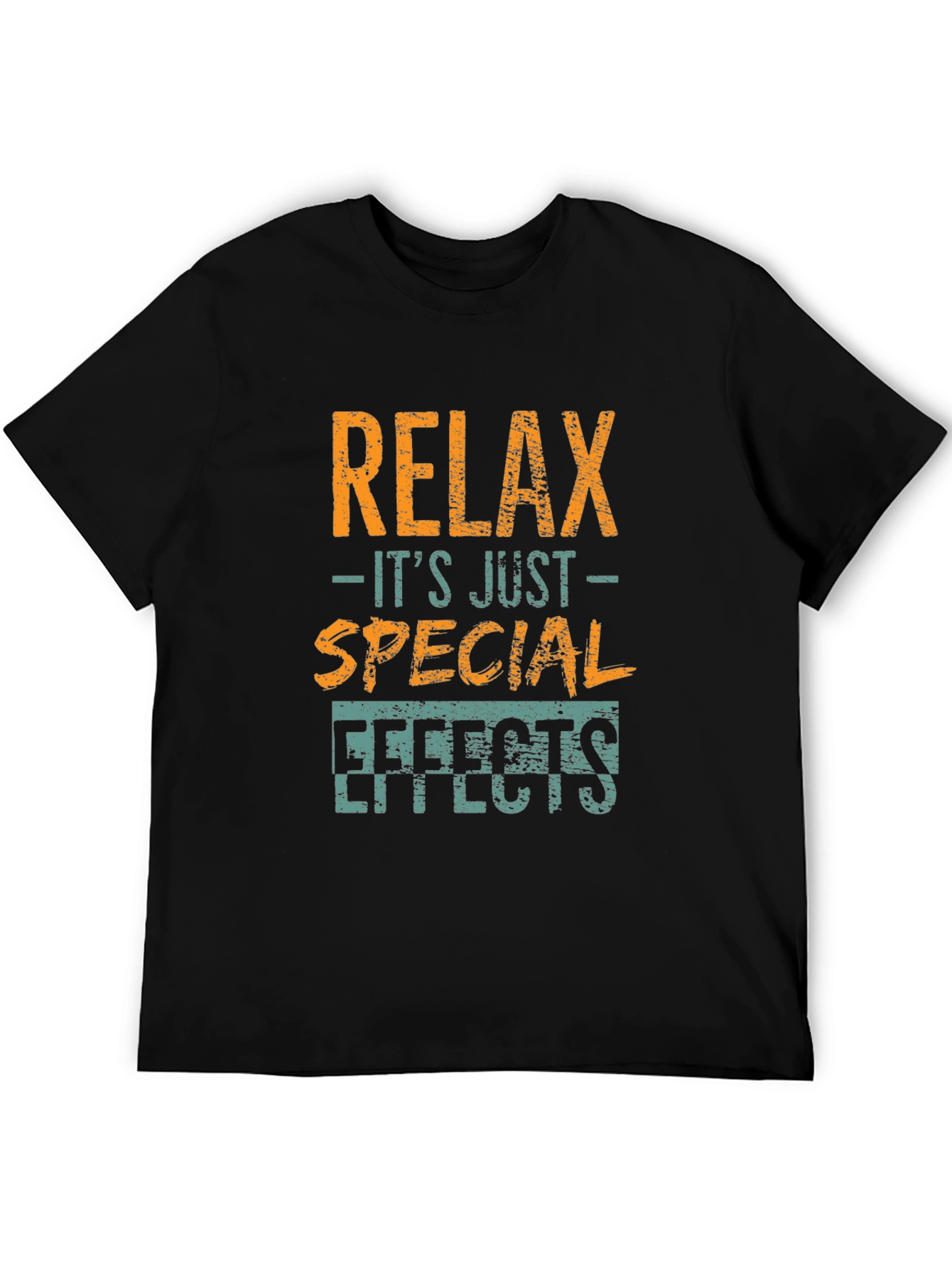 Relax Its Just Special Effects T-Shirt
