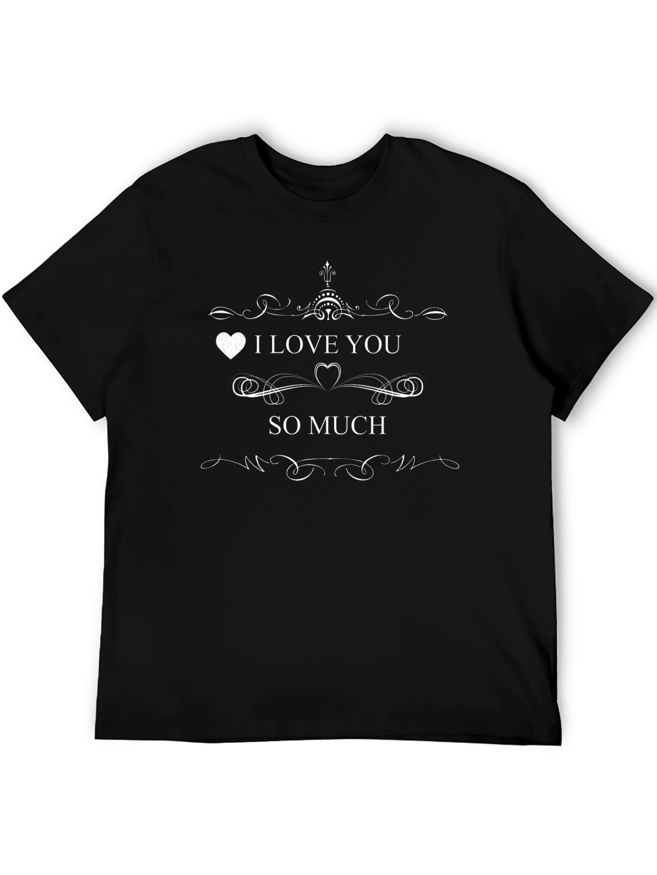 I Love You So Much Graphic Tee