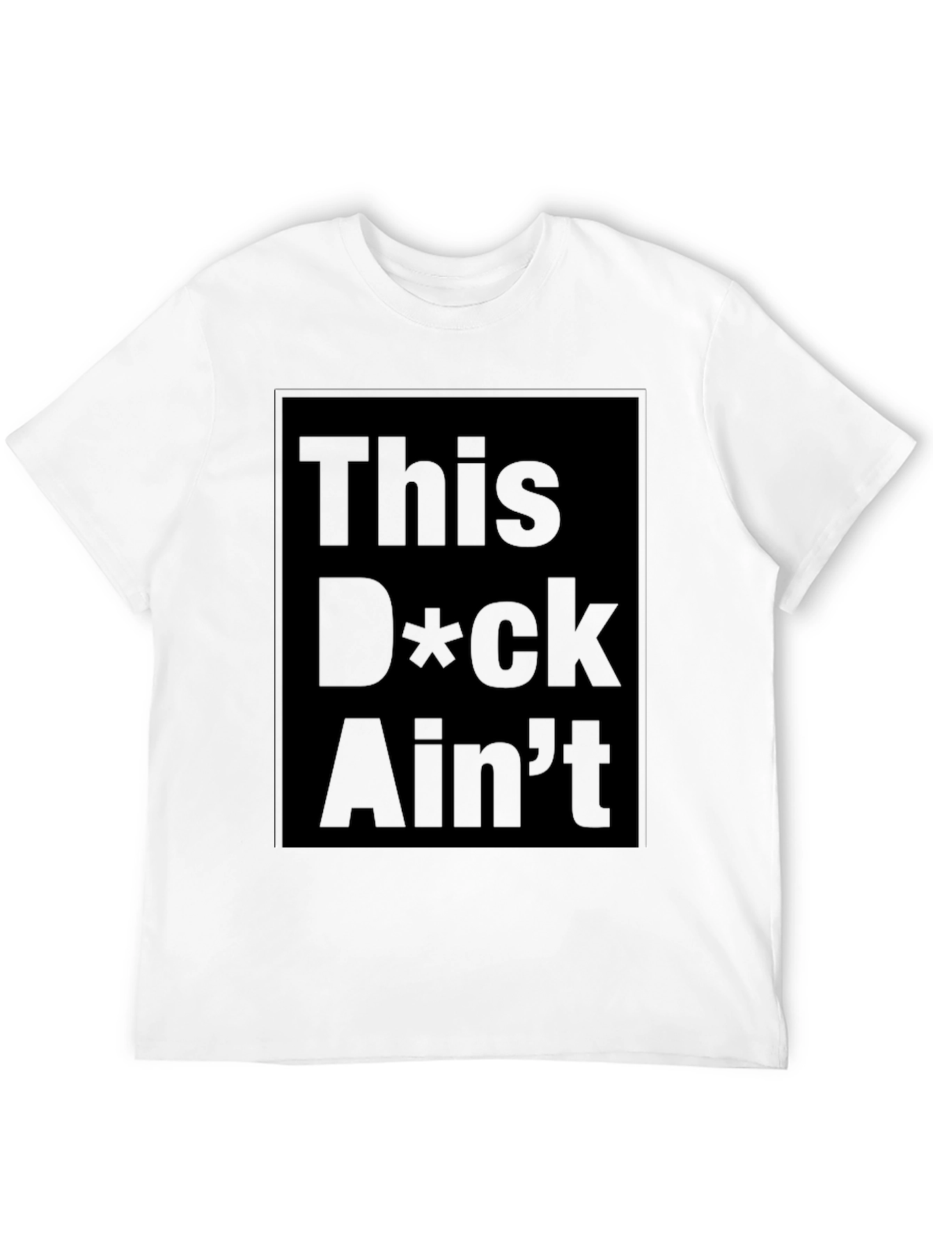 Edgy Graphic Tee - This D*ck Aint Free