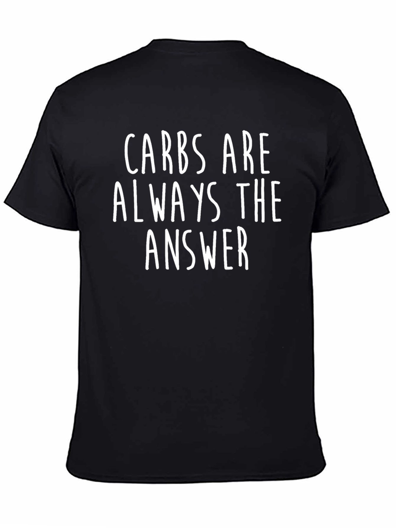 Carbs Are Always The Answer Graphic Tee