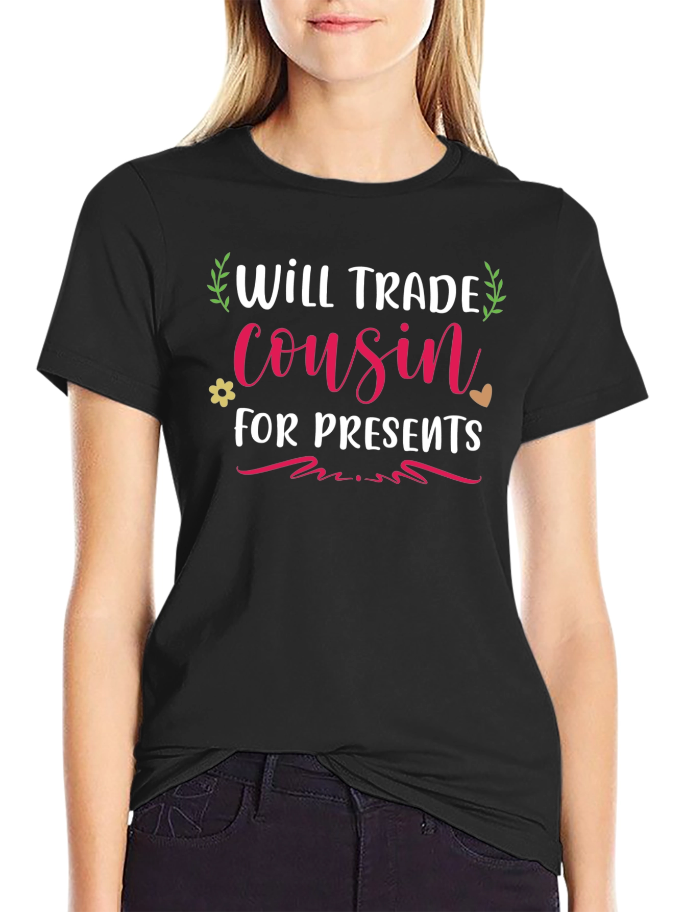 Will Trade Cousin for Presents T-Shirt