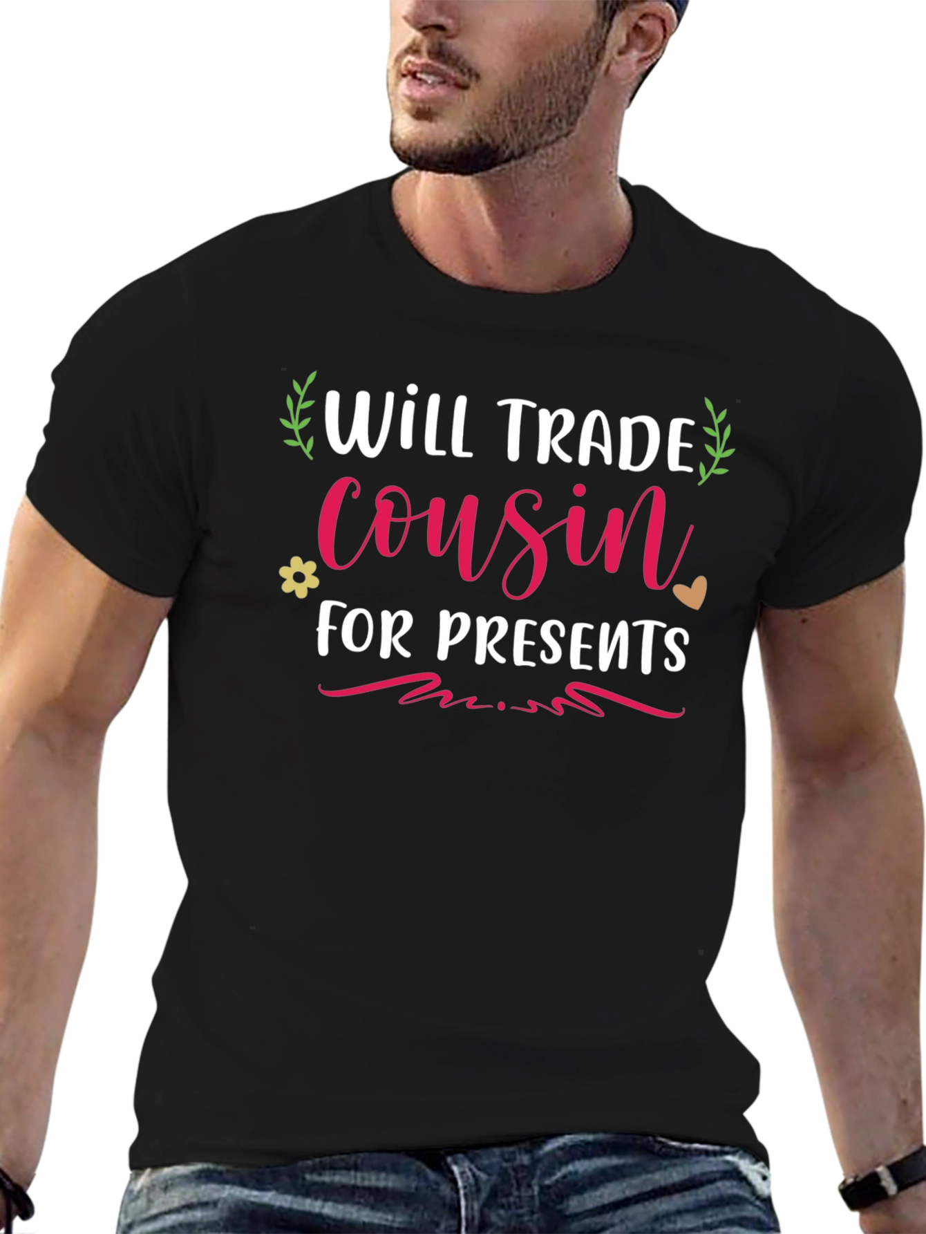 Will Trade Cousin for Presents T-Shirt