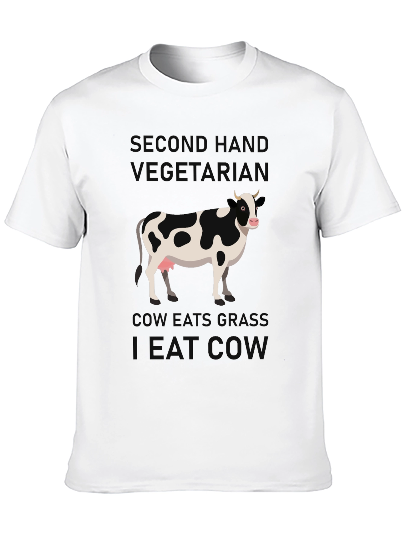 Second Hand Vegetarian Eat Cow T-Shirt