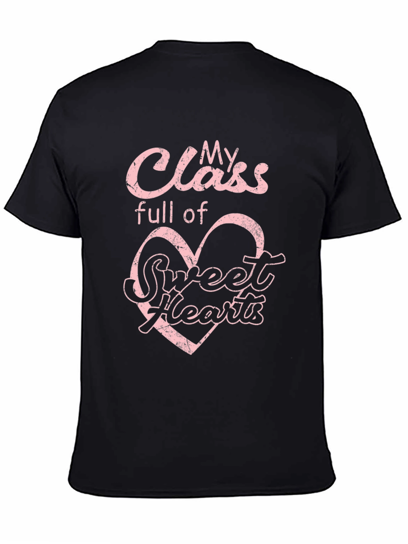 My Class Full of Sweethearts T-Shirt