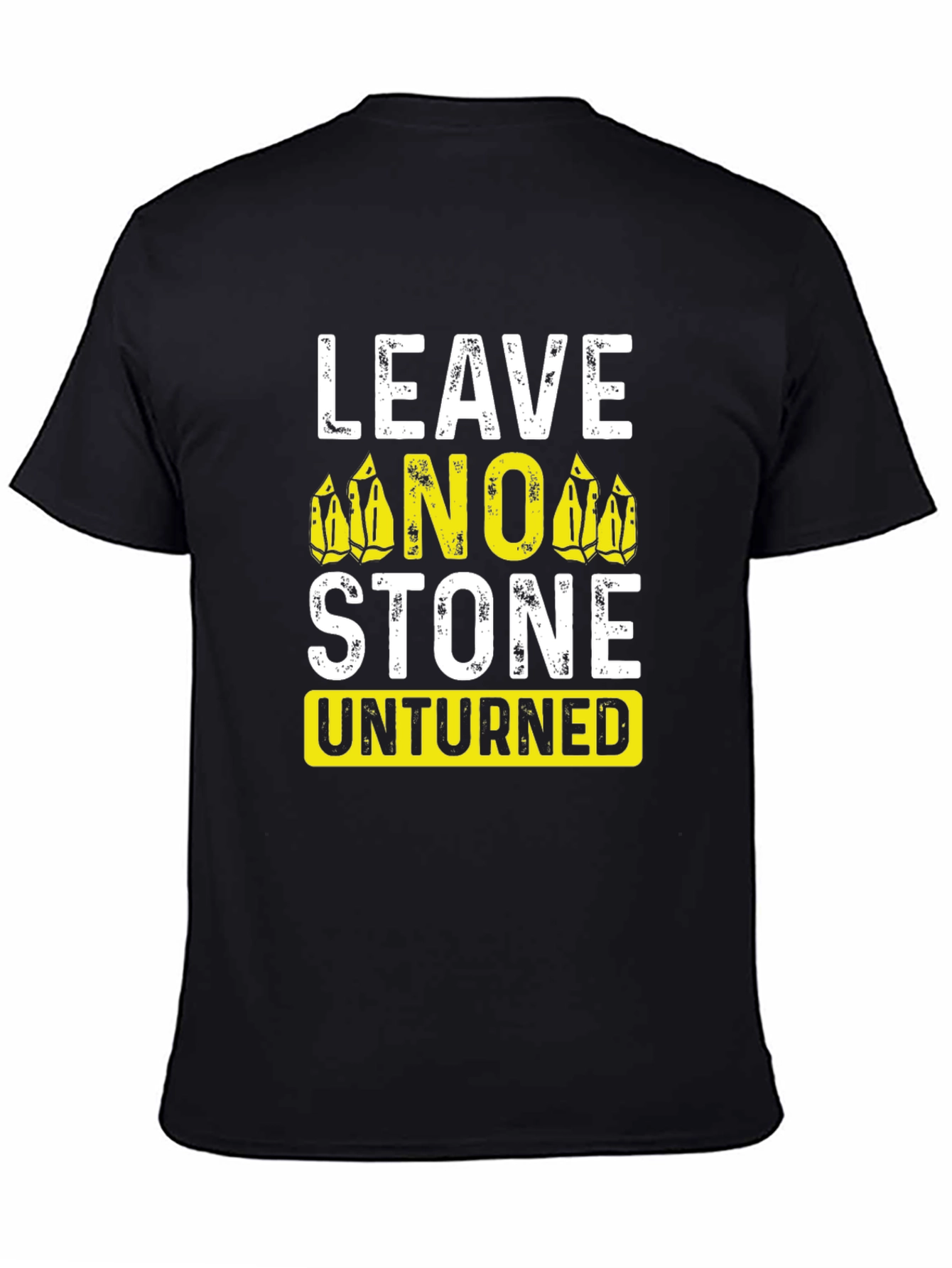 Leave No Stone Unturned Graphic Tee