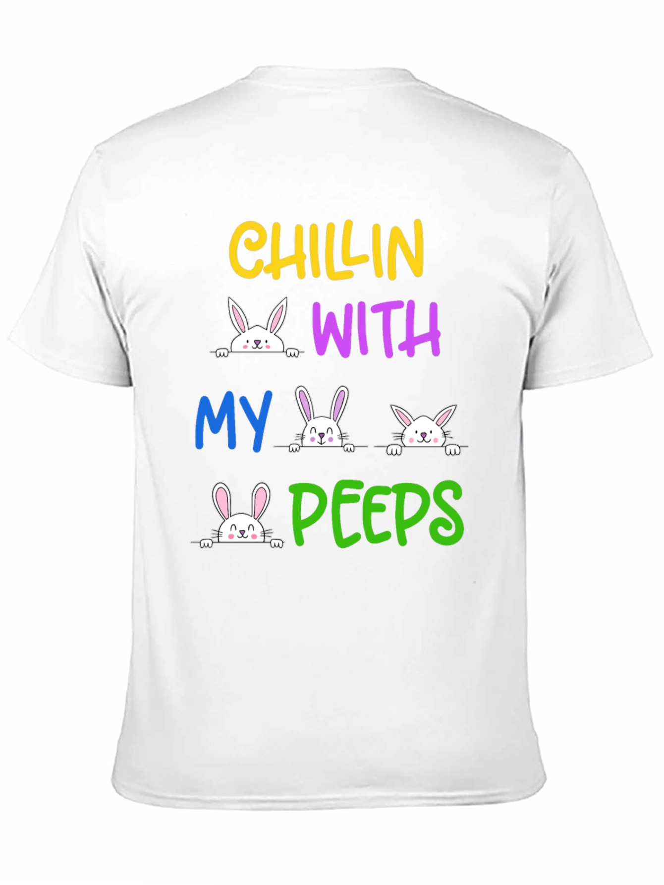 Chillin With My Peeps Easter Bunny T-Shirt