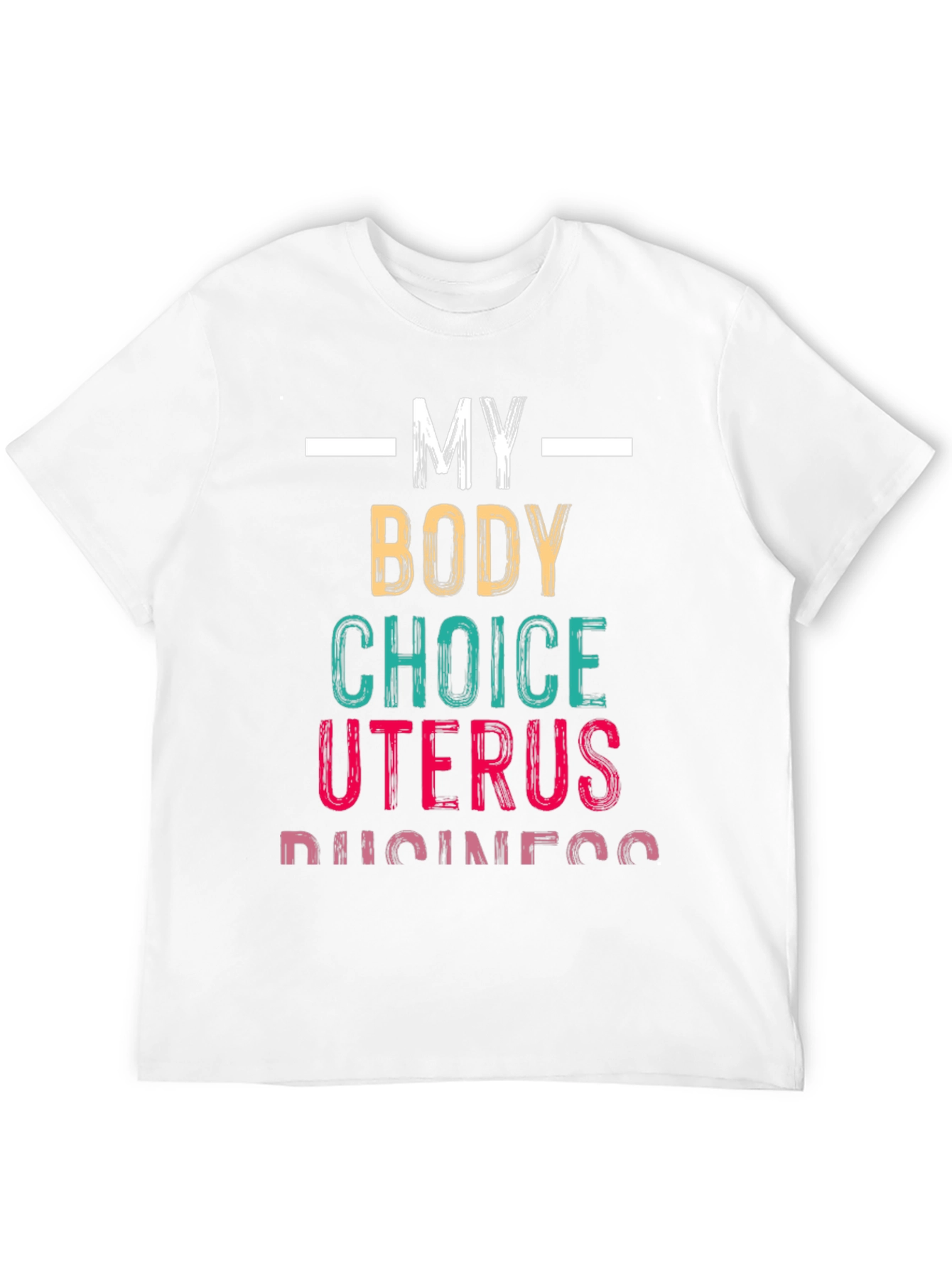 My Body My Choice Uterus Business T-Shirt