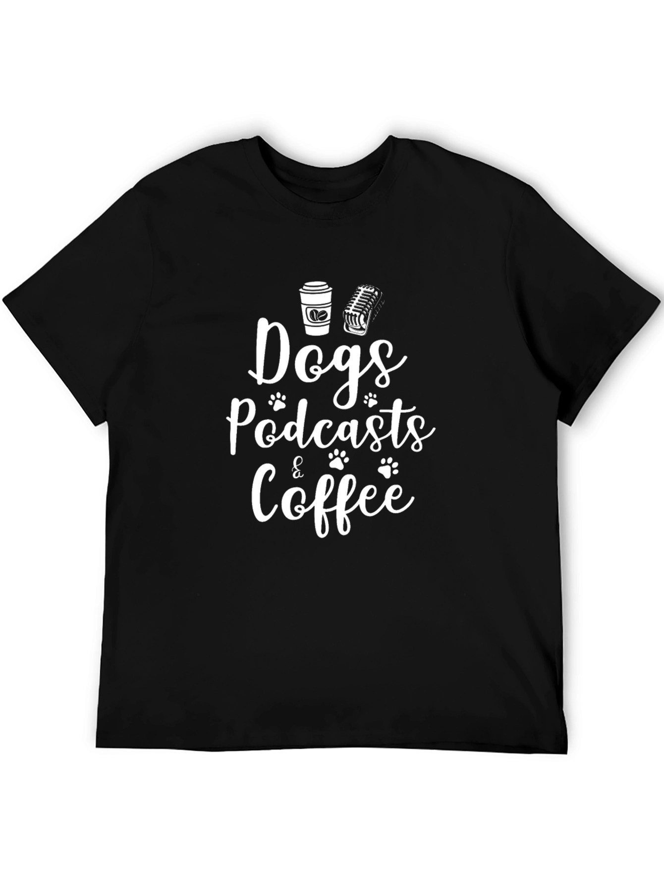 Dogs Podcasts & Coffee Black T-Shirt