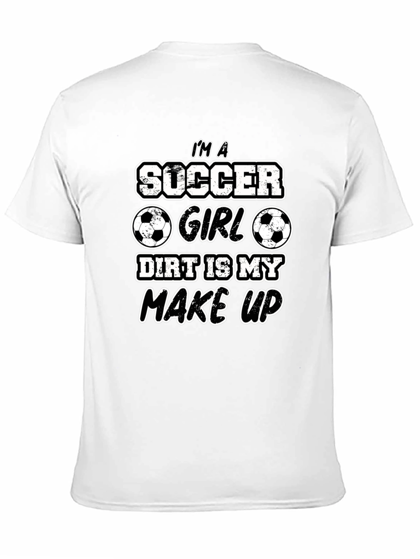 Soccer Girl Dirt Makeup T-Shirt