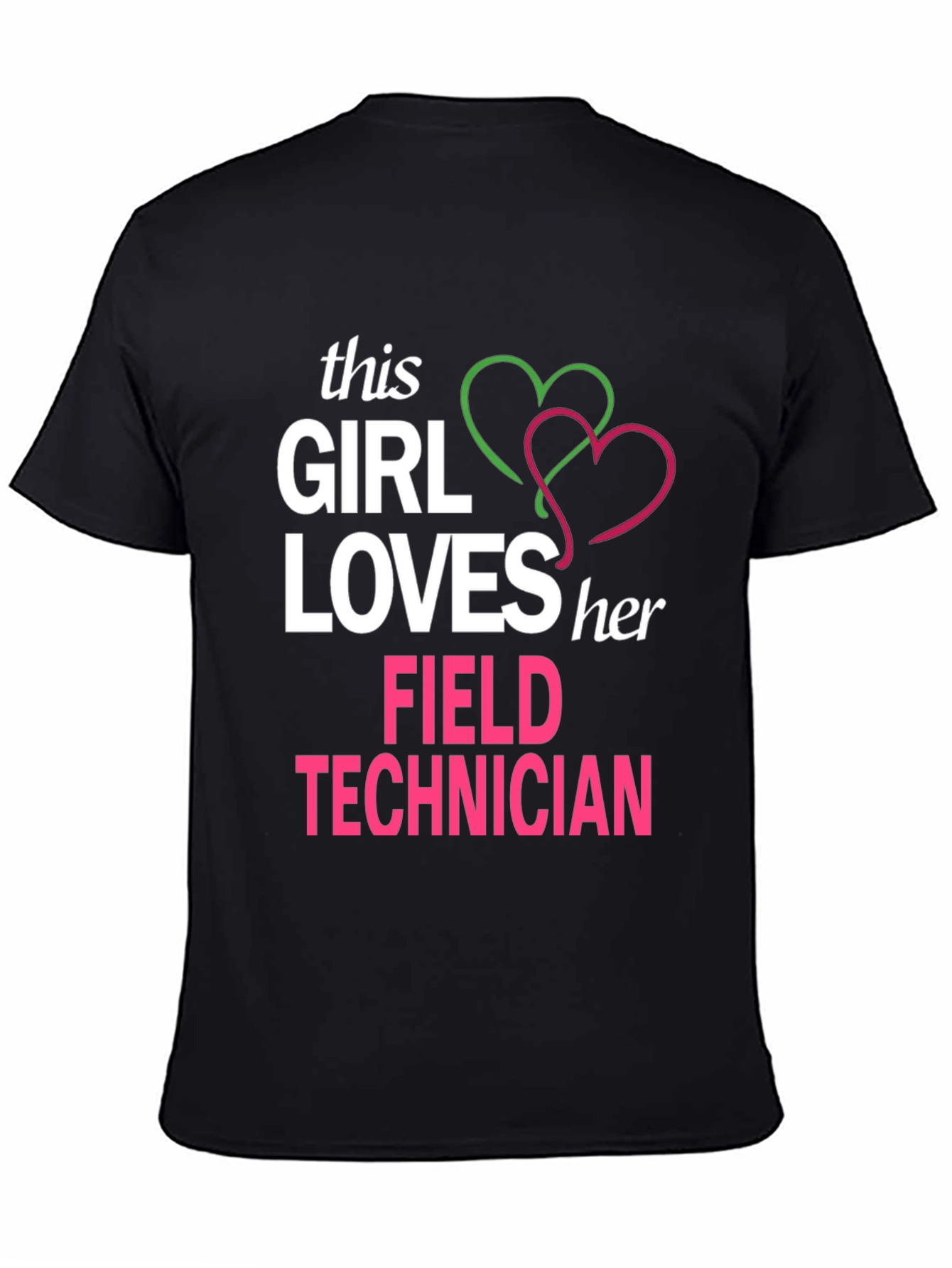 Girl Loves Her Field Technician T-Shirt