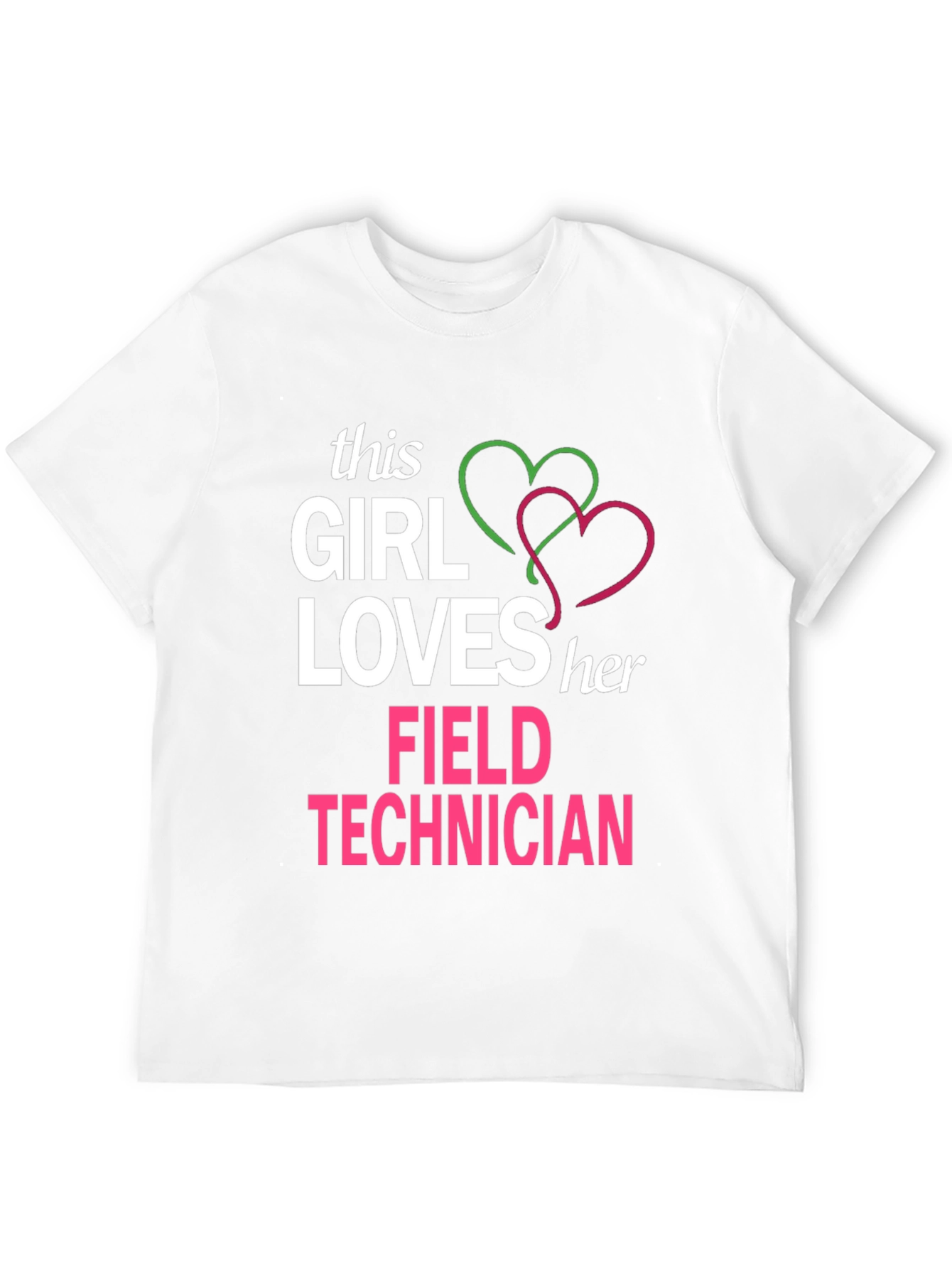 Girl Loves Her Field Technician T-Shirt
