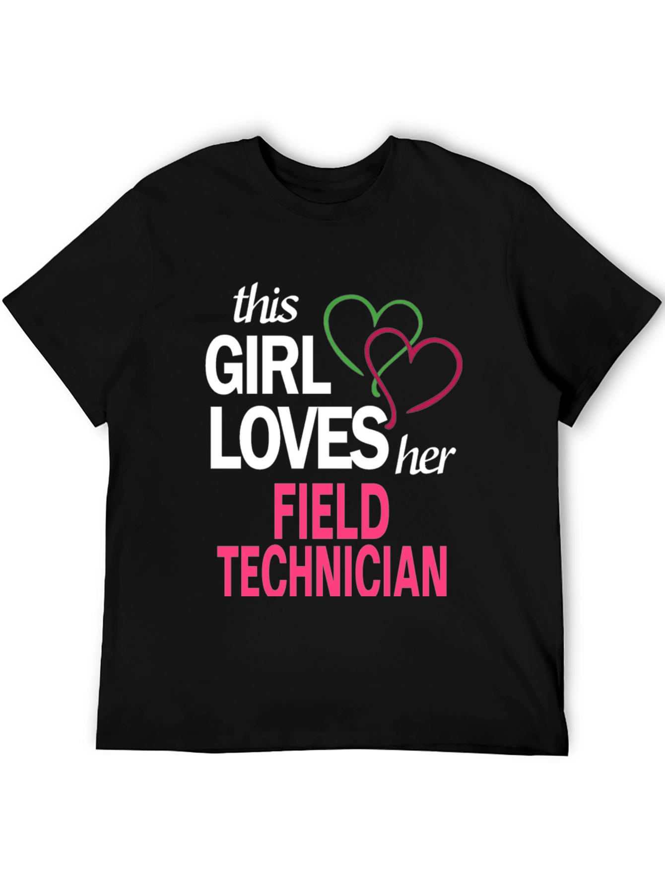 Girl Loves Her Field Technician T-Shirt