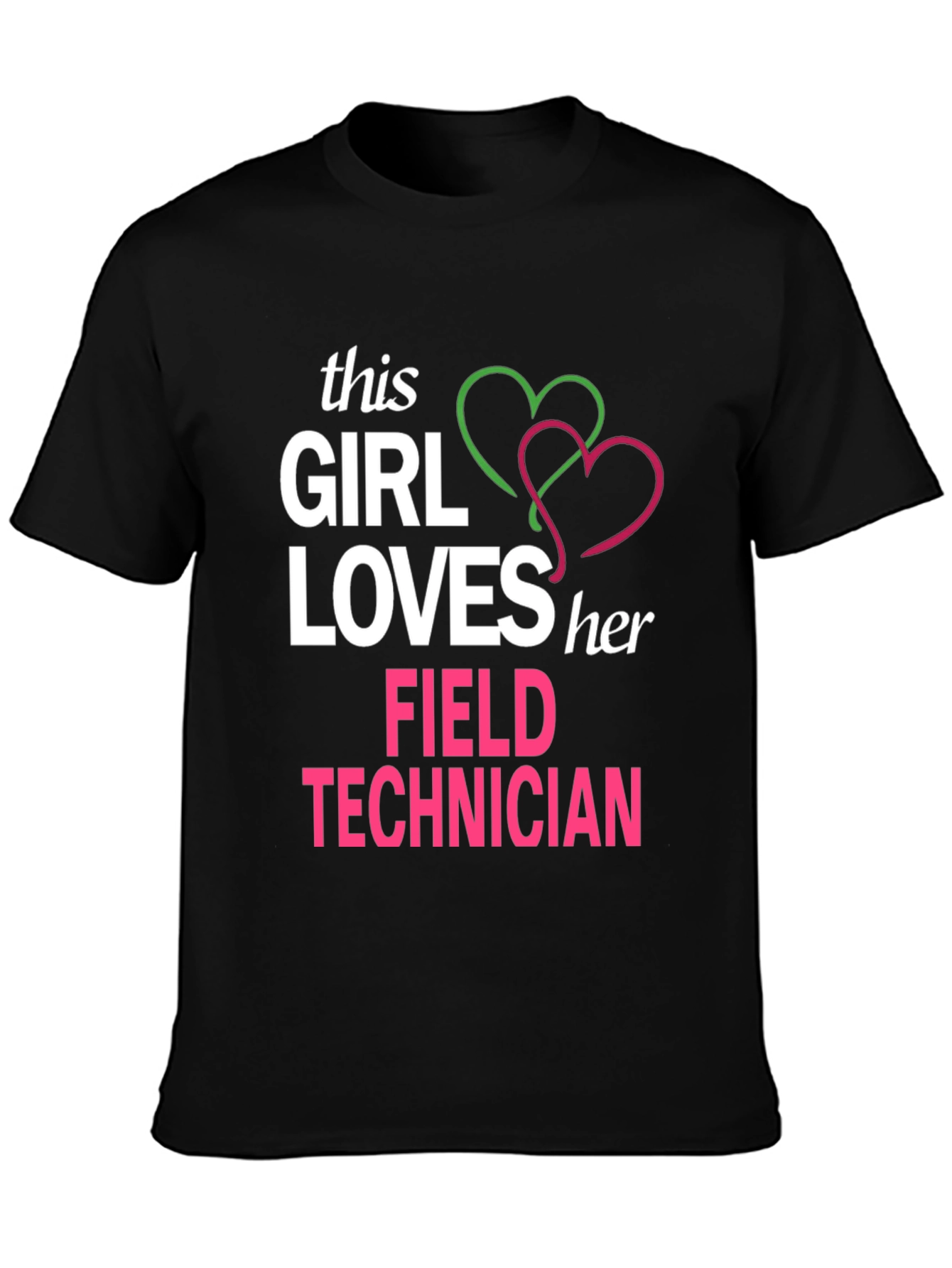Girl Loves Her Field Technician T-Shirt