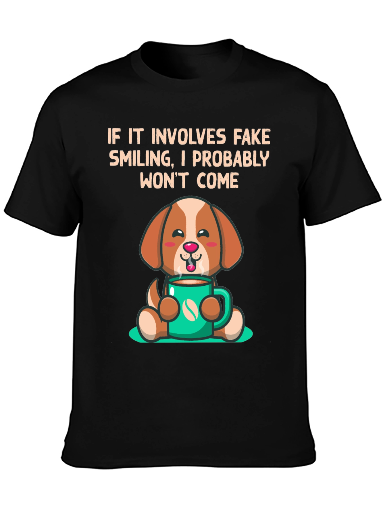 Cute Dog with Coffee T-Shirt - Funny Slogan