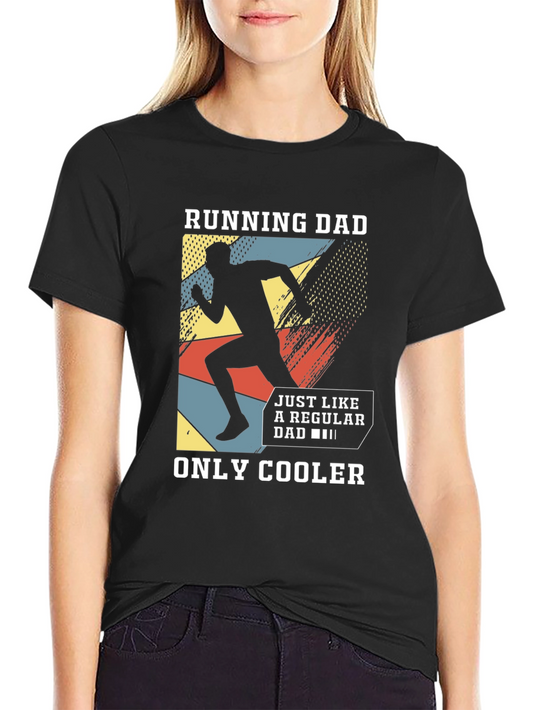 Running Dad T-Shirt - Cool Dad Gift