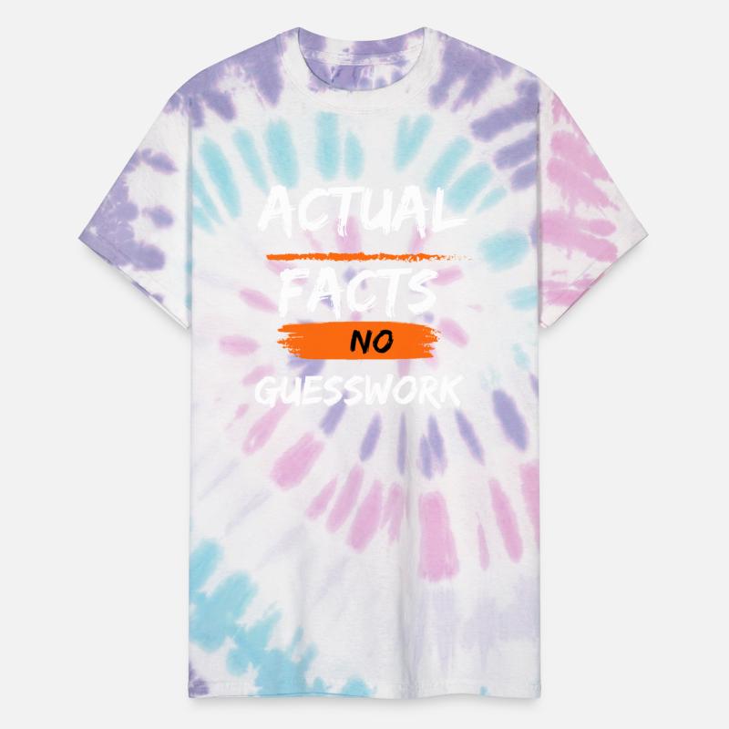 Actual facts no guesswork merch by L. Childrous