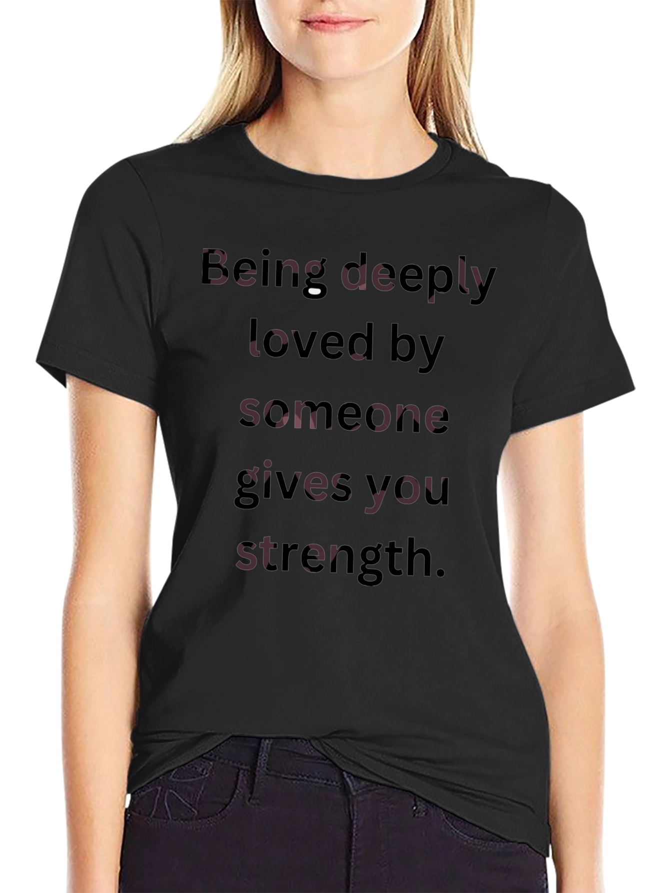 Strength Quote Tee - Deeply Loved Black T-Shirt