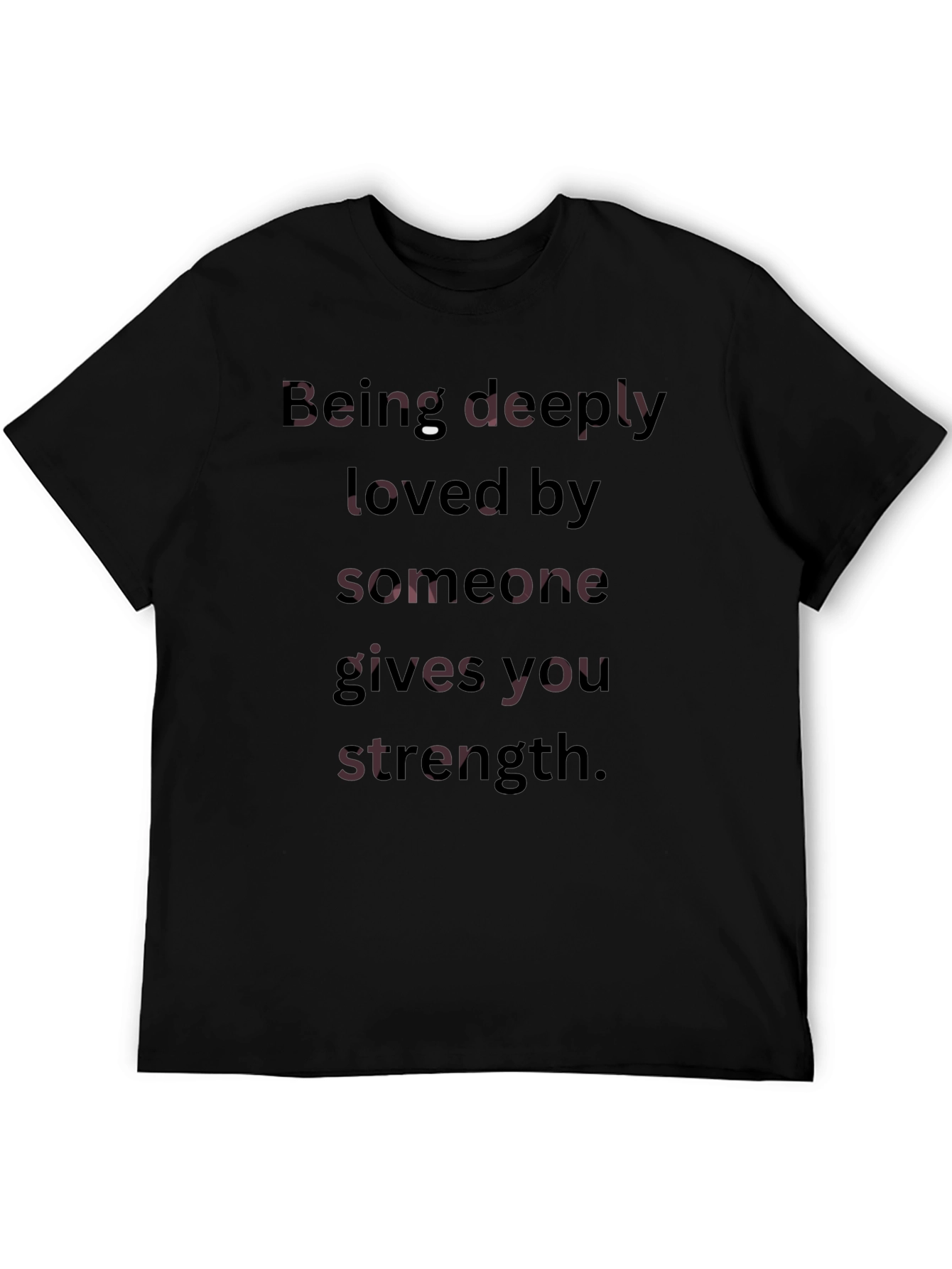 Strength Quote Tee - Deeply Loved Black T-Shirt