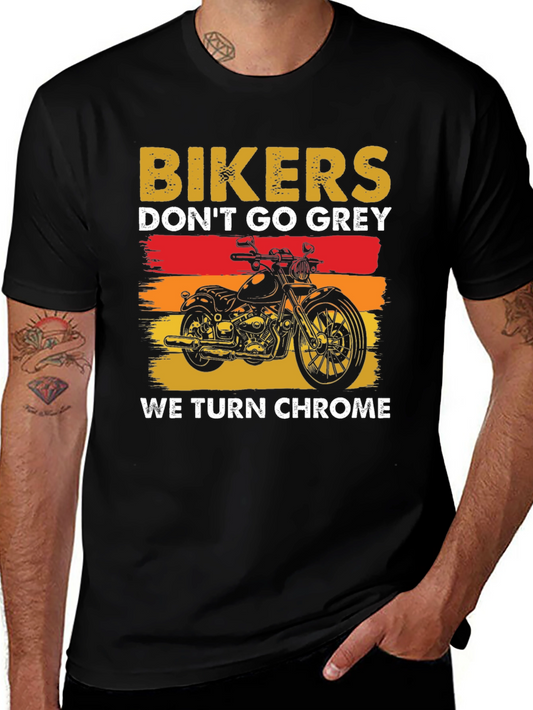 Bikers Dont Go Grey T-Shirt