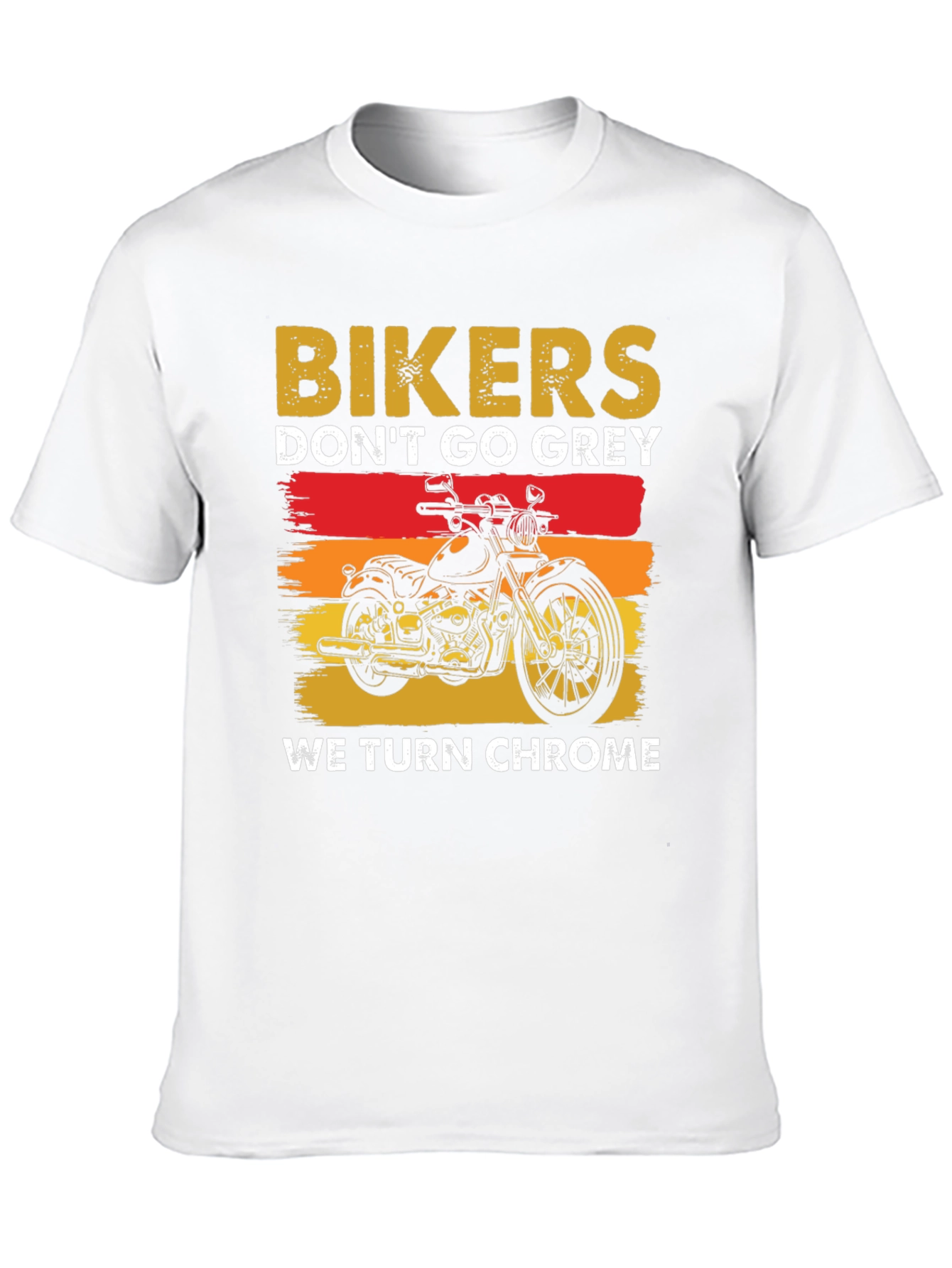 Bikers Dont Go Grey T-Shirt