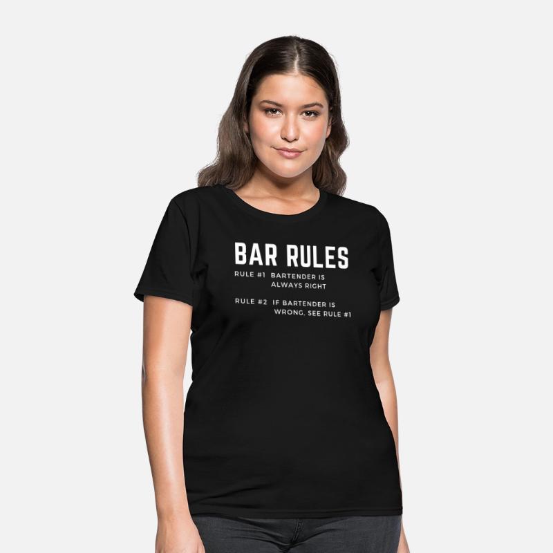 BAR RULES the bartender is always right