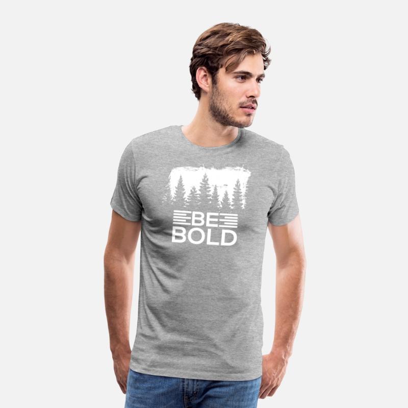 Be Bold T-shirt