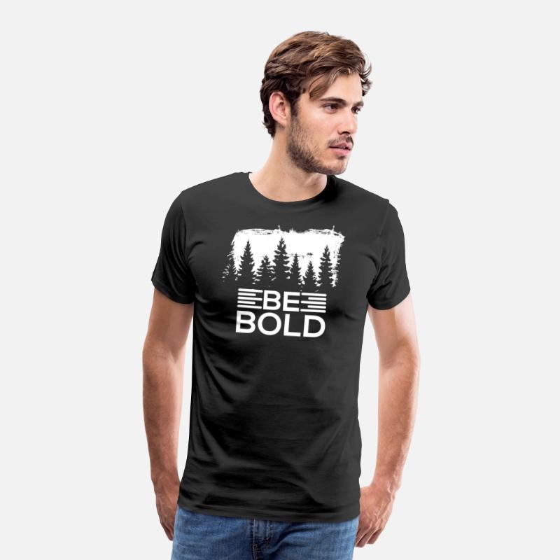 Be Bold T-shirt