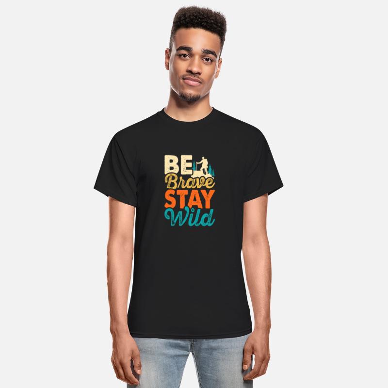 Be Brase Stay Wild
