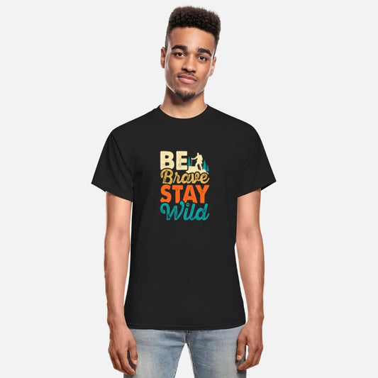 Be Brase Stay Wild