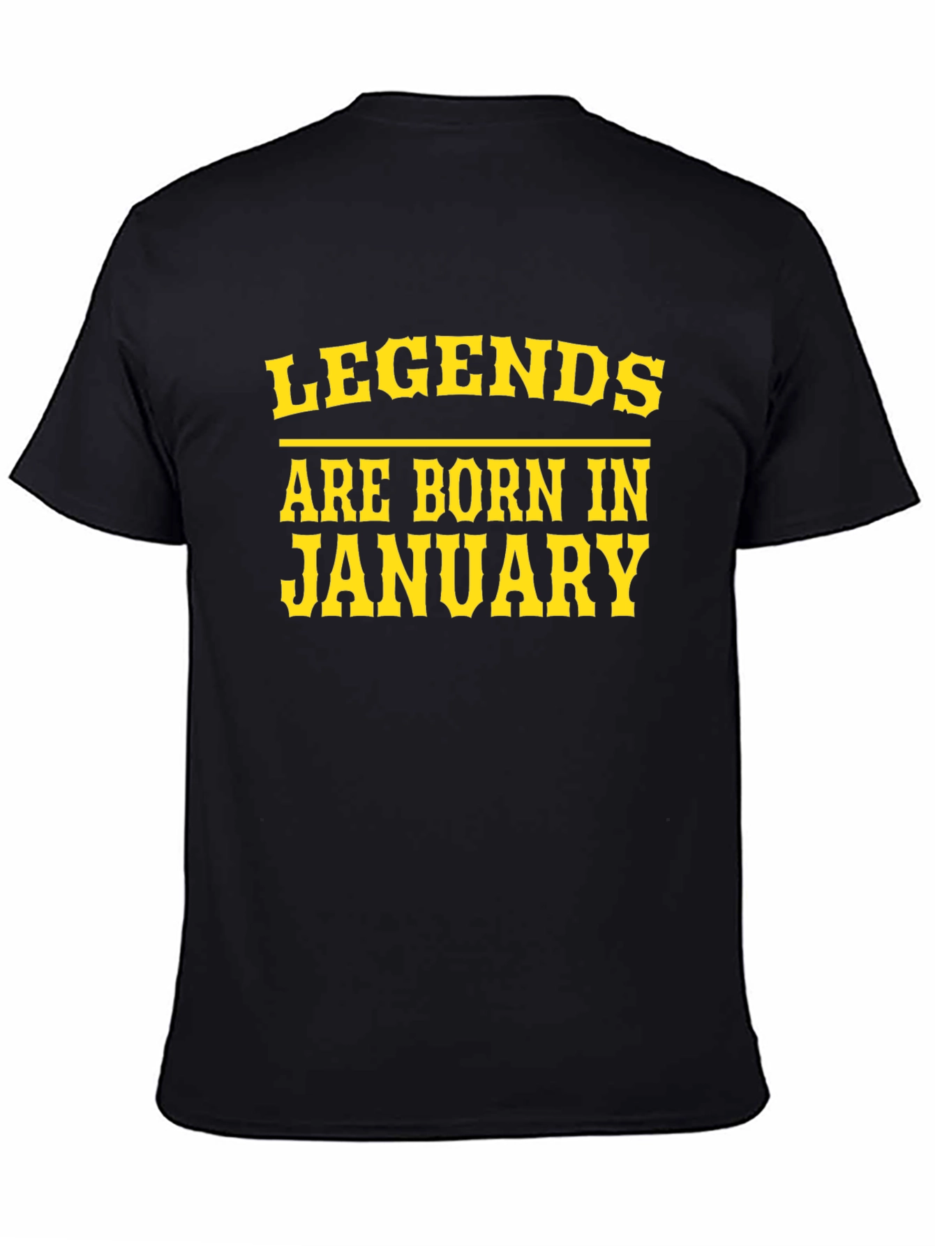 Legends Are Born in January T-Shirt