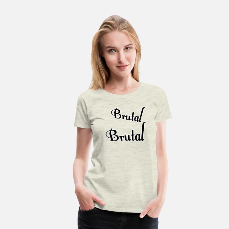Brutal brutal