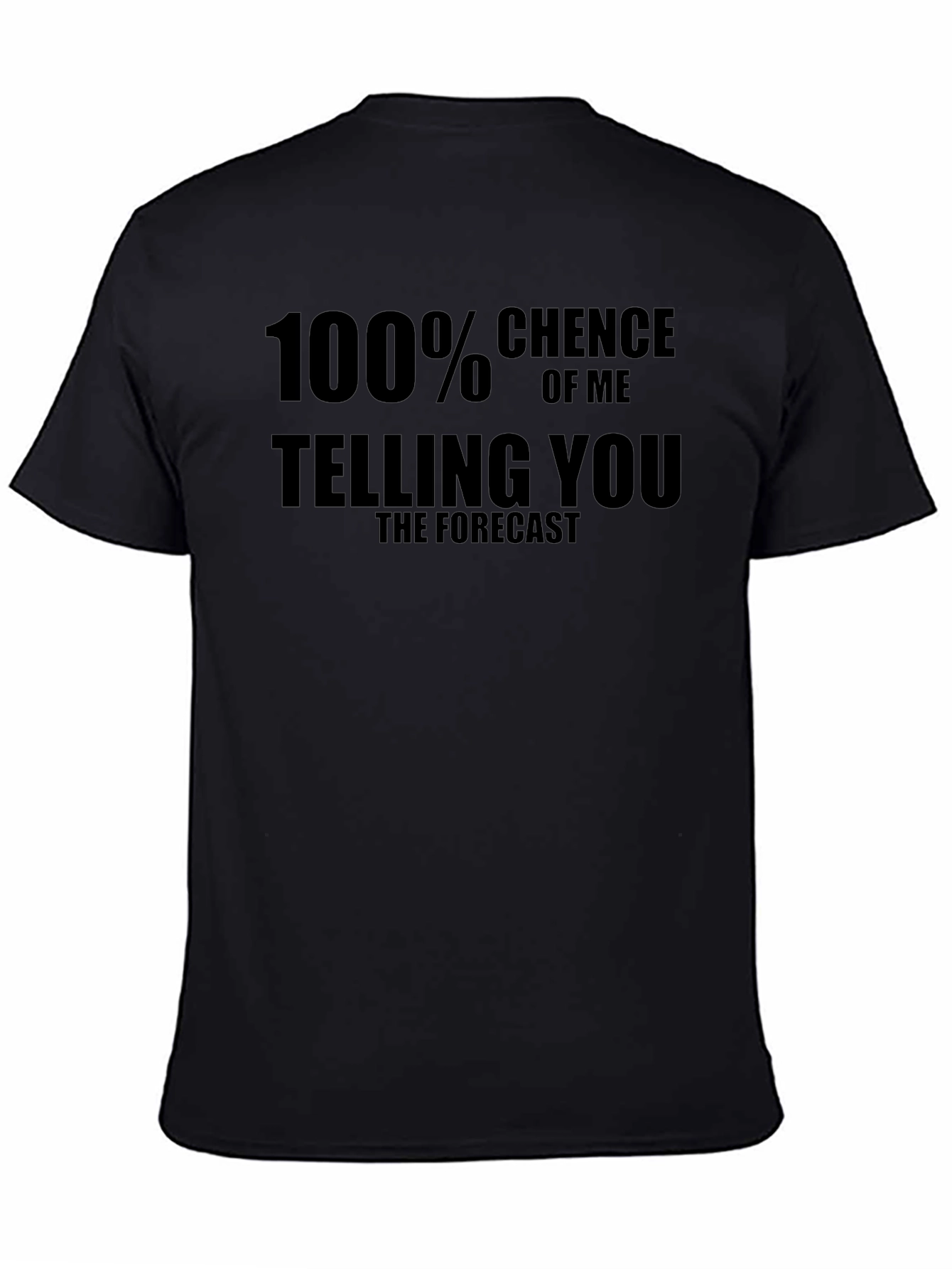 Humorous Weather Forecast T-Shirt