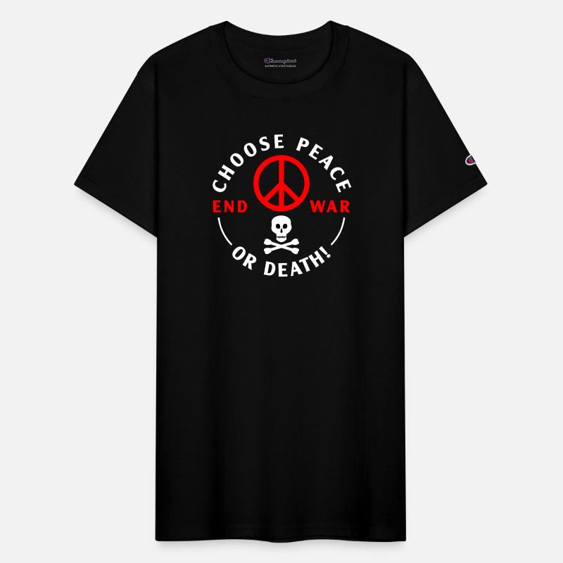 CHOOSE PEACE END WAR!