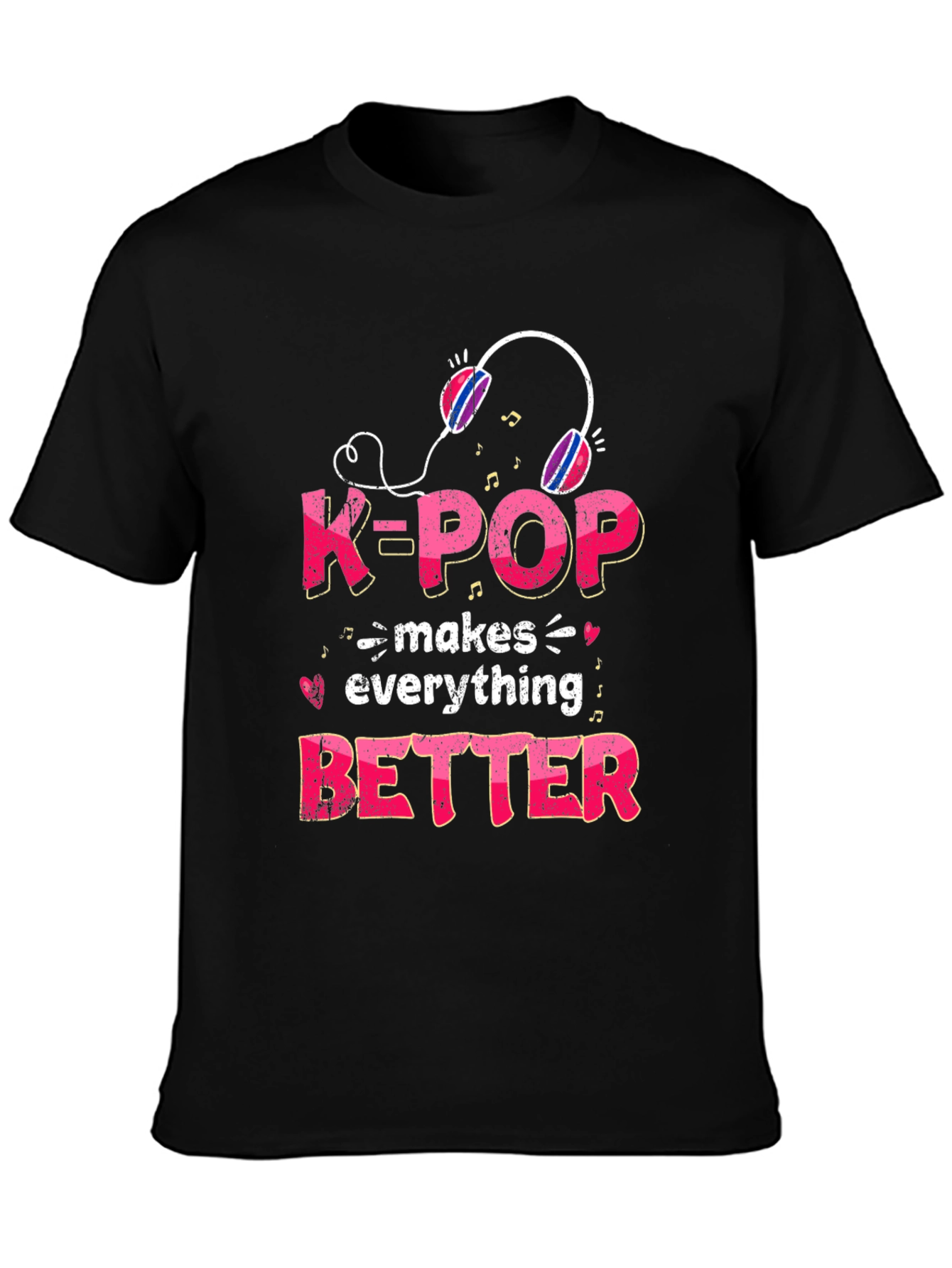 K-Pop Makes Everything Better T-Shirt