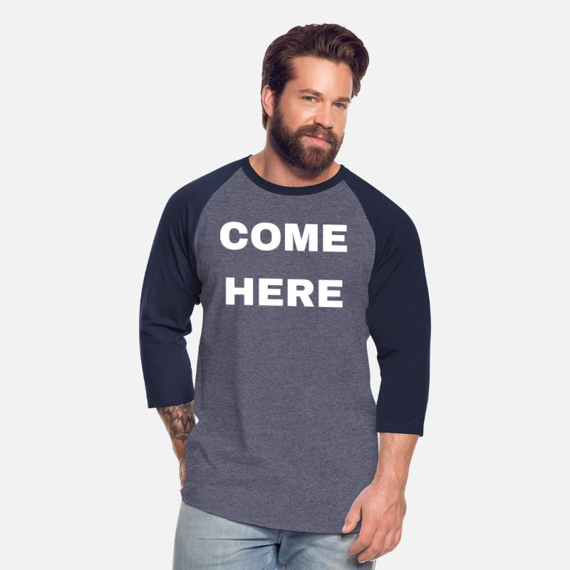 Come Here