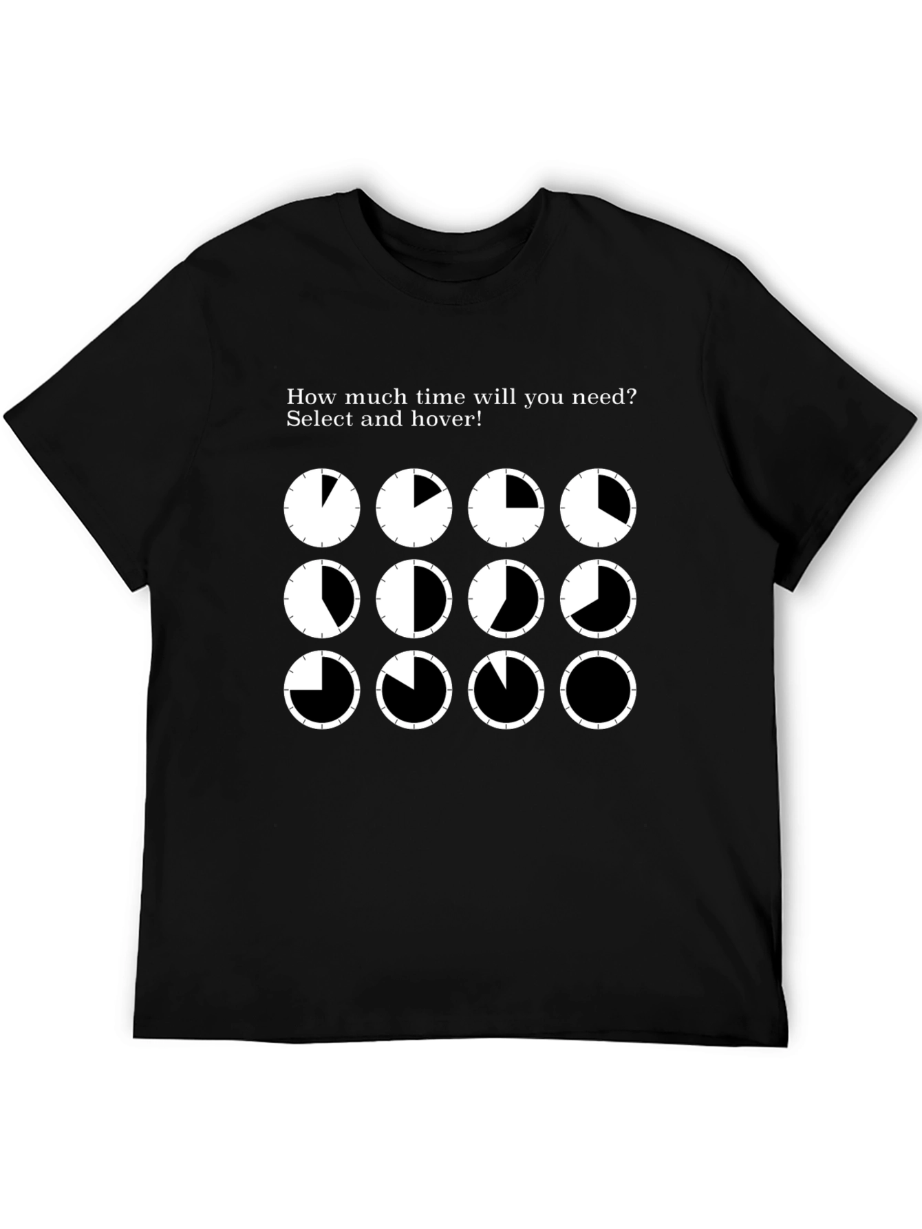 How Much Time Do You Need? T-Shirt
