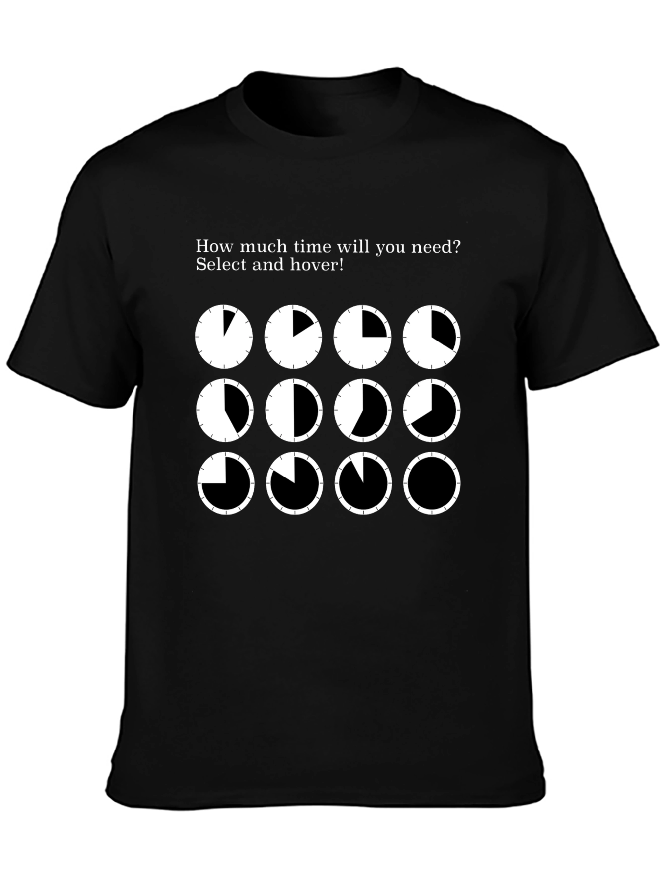 How Much Time Do You Need? T-Shirt