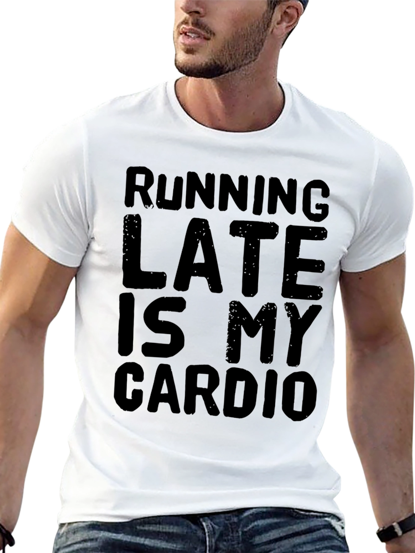 Running Late Is My Cardio Funny Graphic T-Shirt