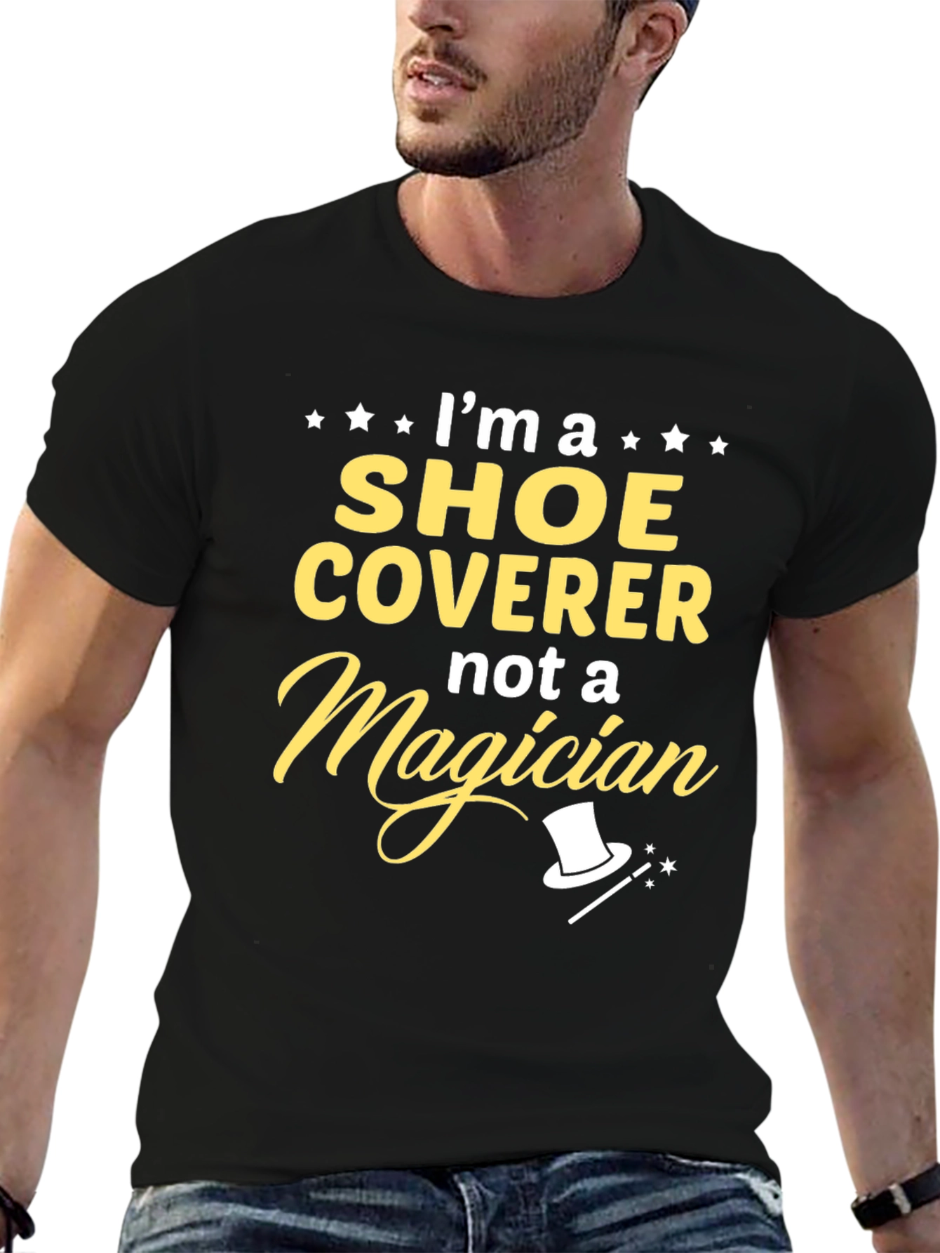 Shoe Coverer Not a Magician T-Shirt