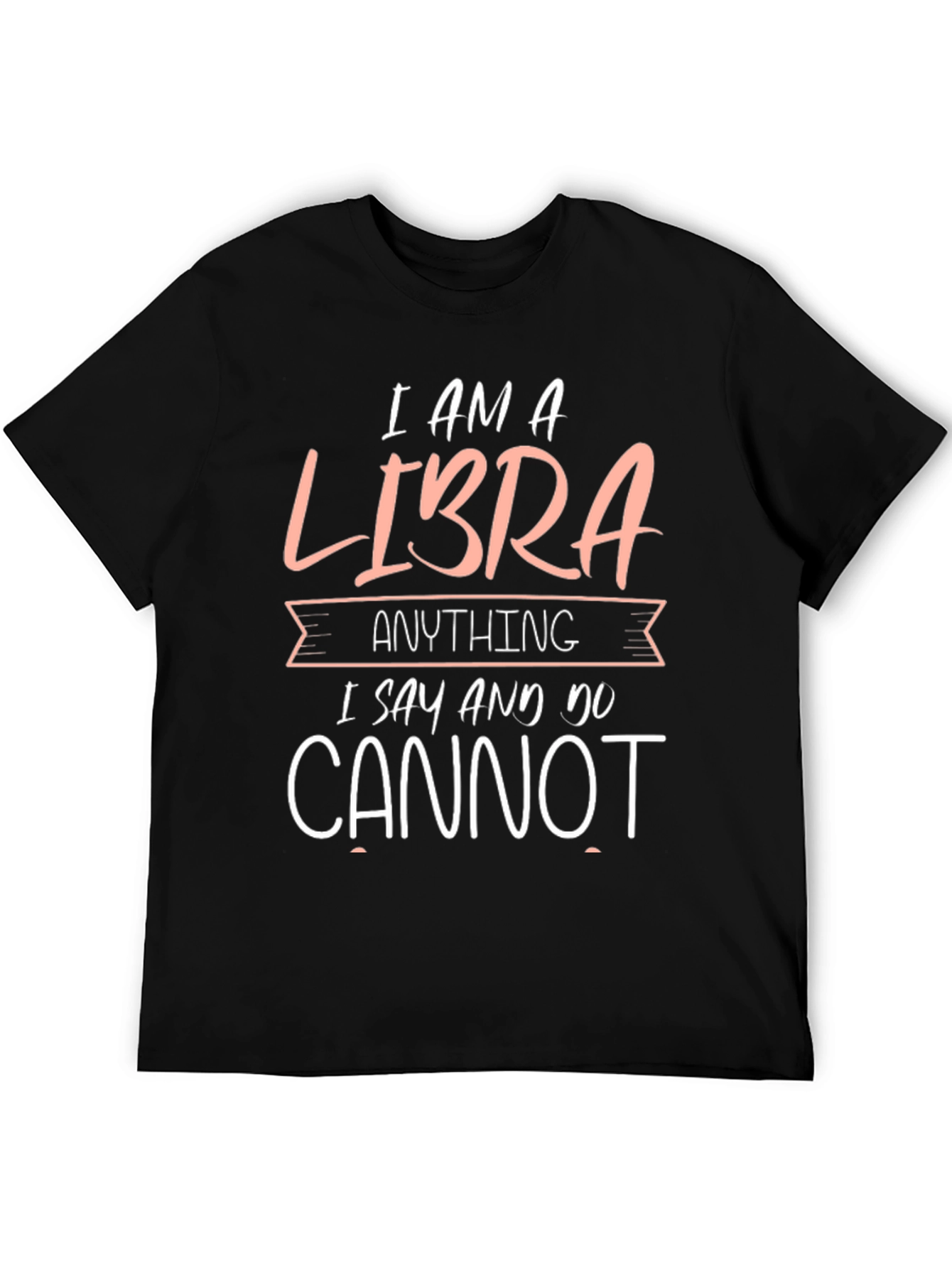 I am a Libra Funny Zodiac Graphic T-Shirt