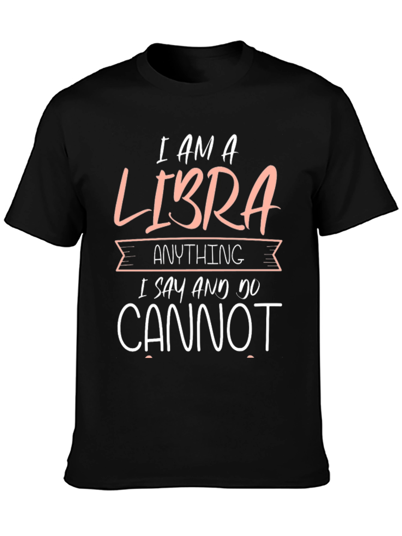I am a Libra Funny Zodiac Graphic T-Shirt