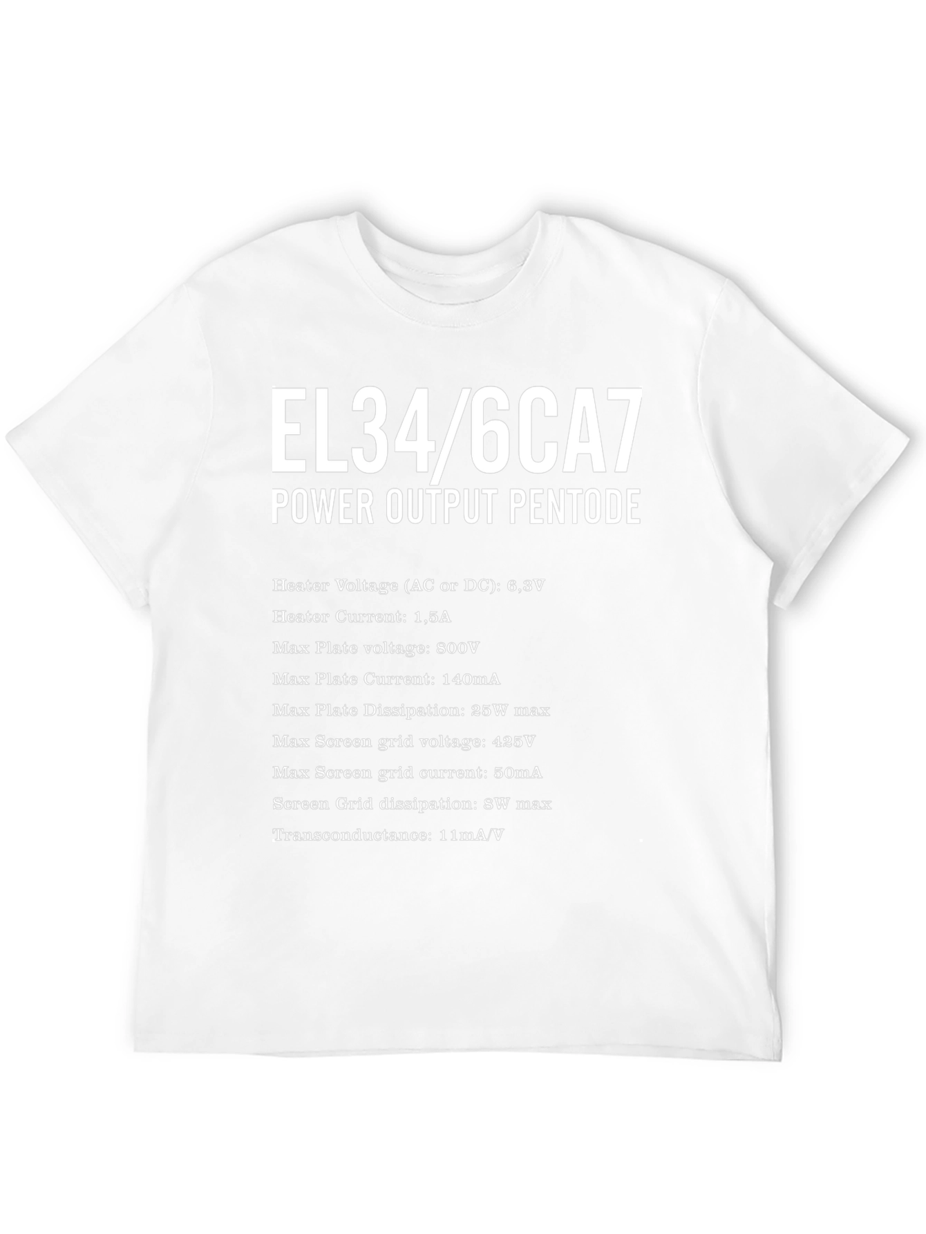 EL34/6CA7 Tube Specs T-Shirt