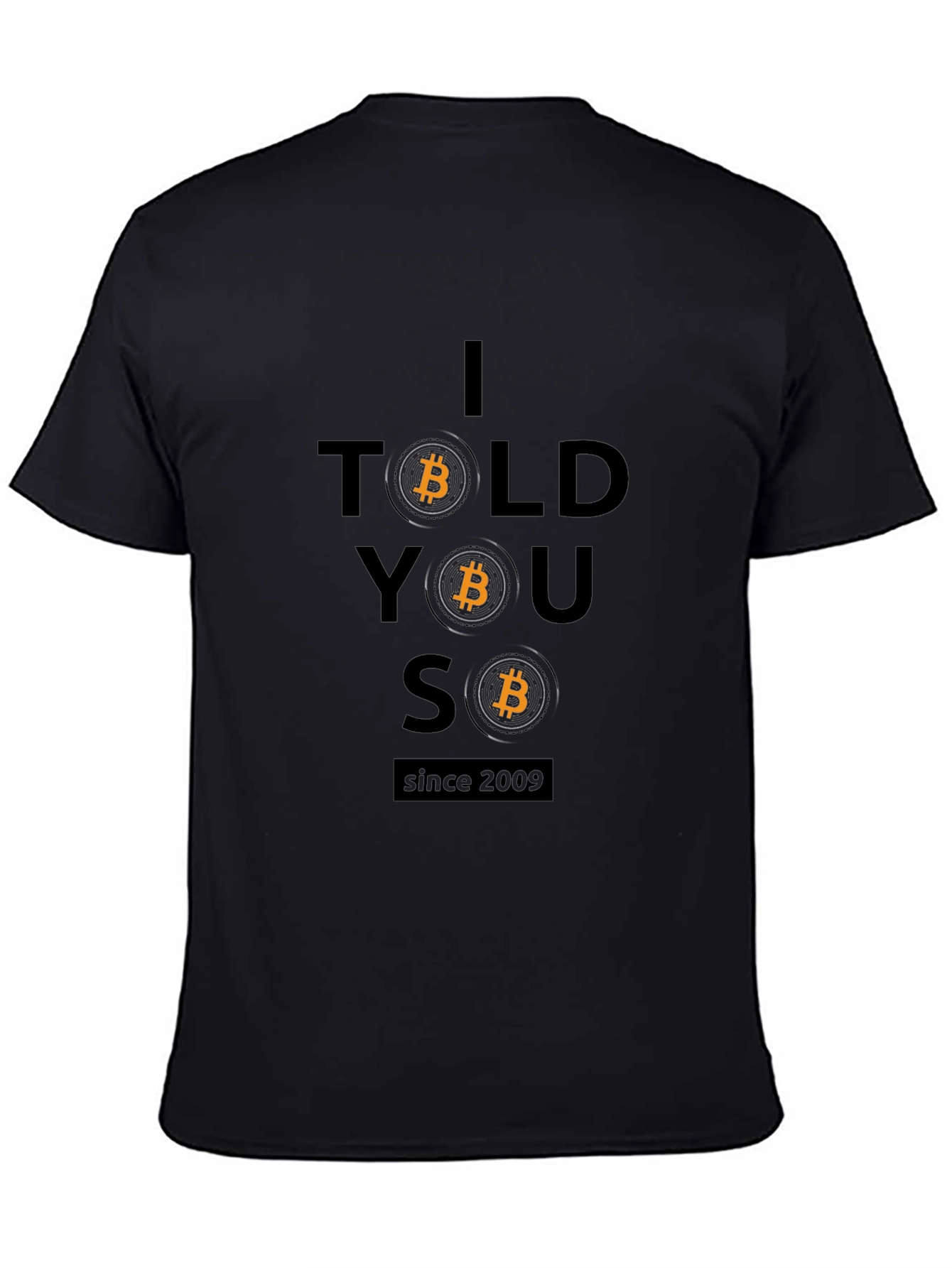 Bitcoin I Told You So T-Shirt - Crypto Tee
