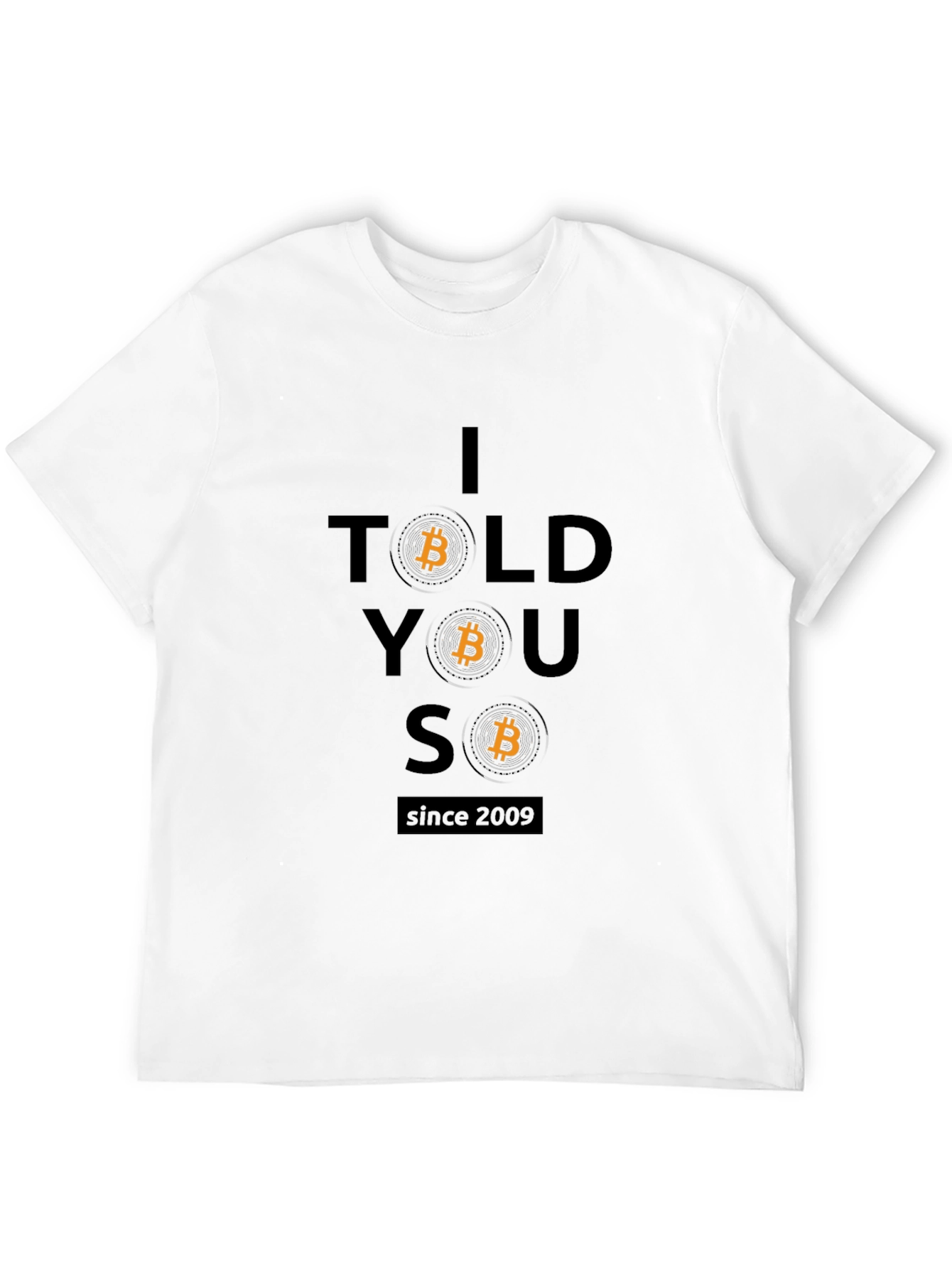 Bitcoin I Told You So T-Shirt - Crypto Tee