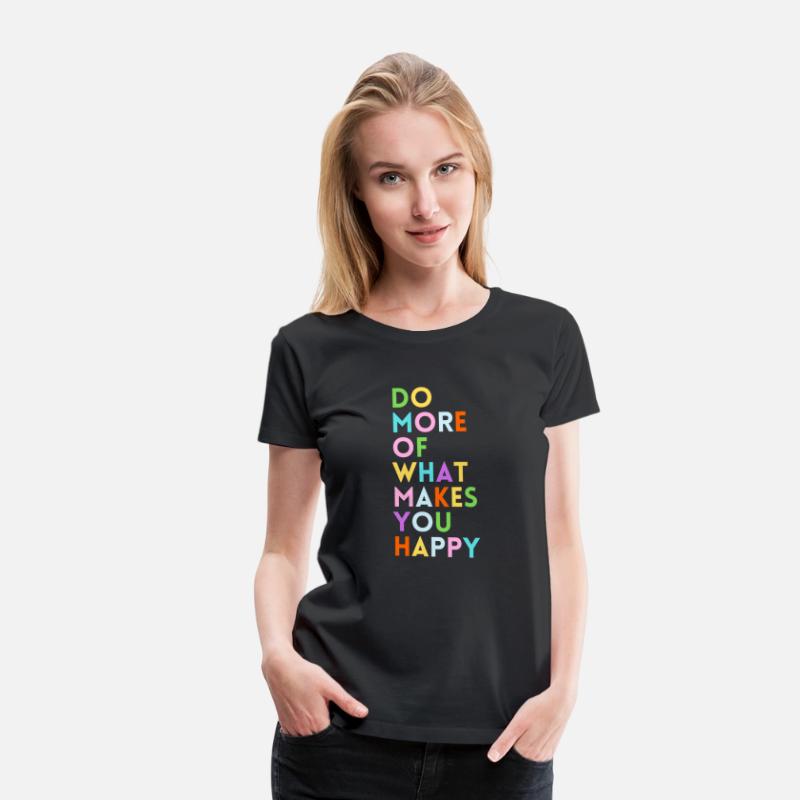 Do more of what makes you happy