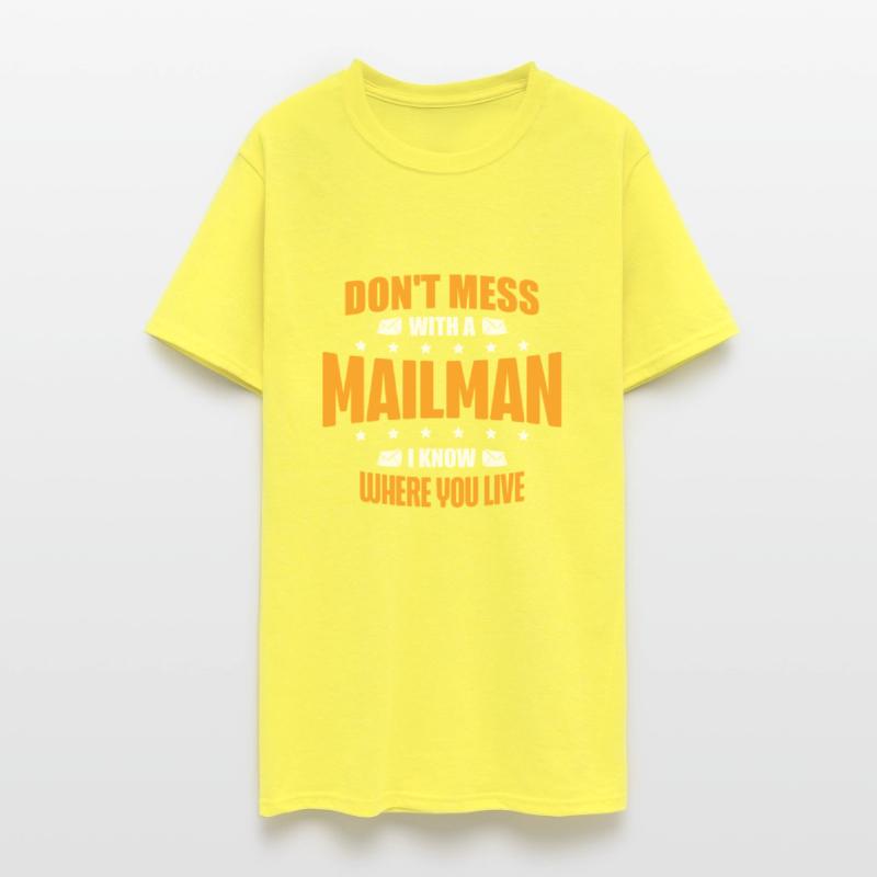 Don't Mess With Mailman I Know Where You Live