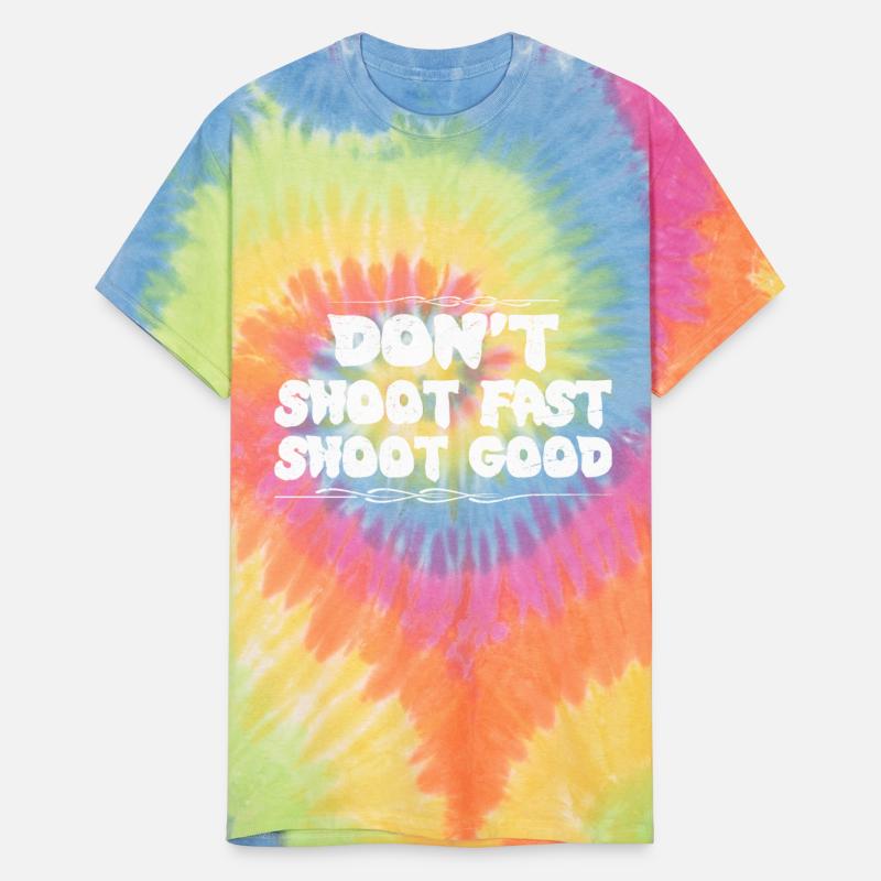 Don't Shoot Fast Shoot Good 3