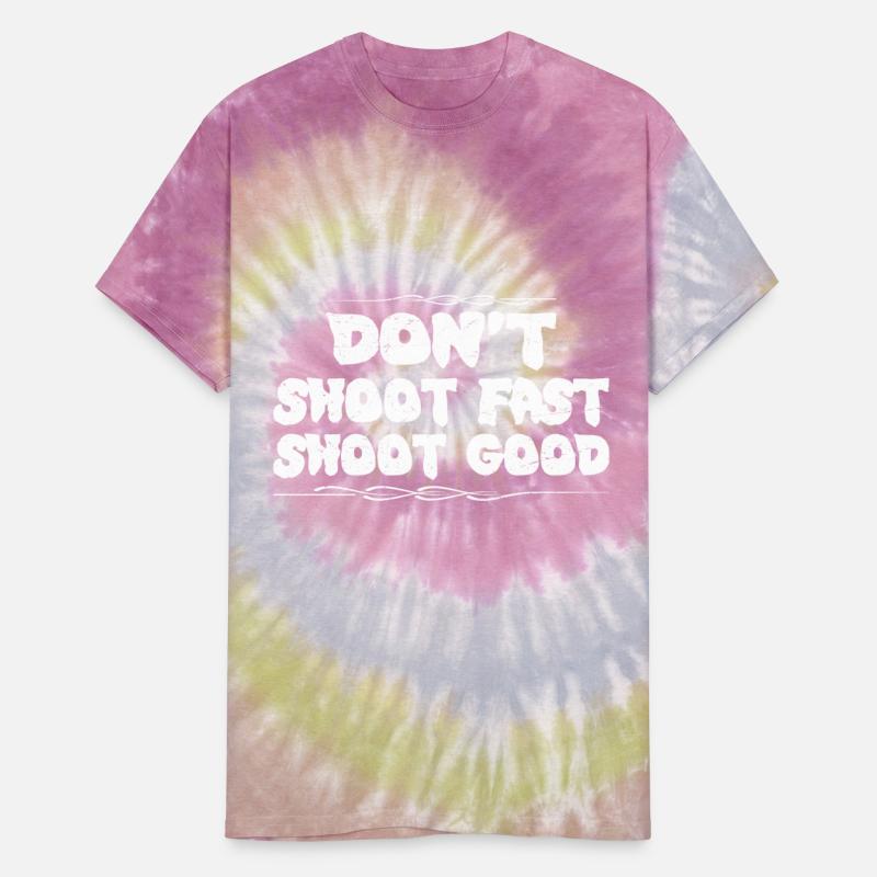Don't Shoot Fast Shoot Good 3